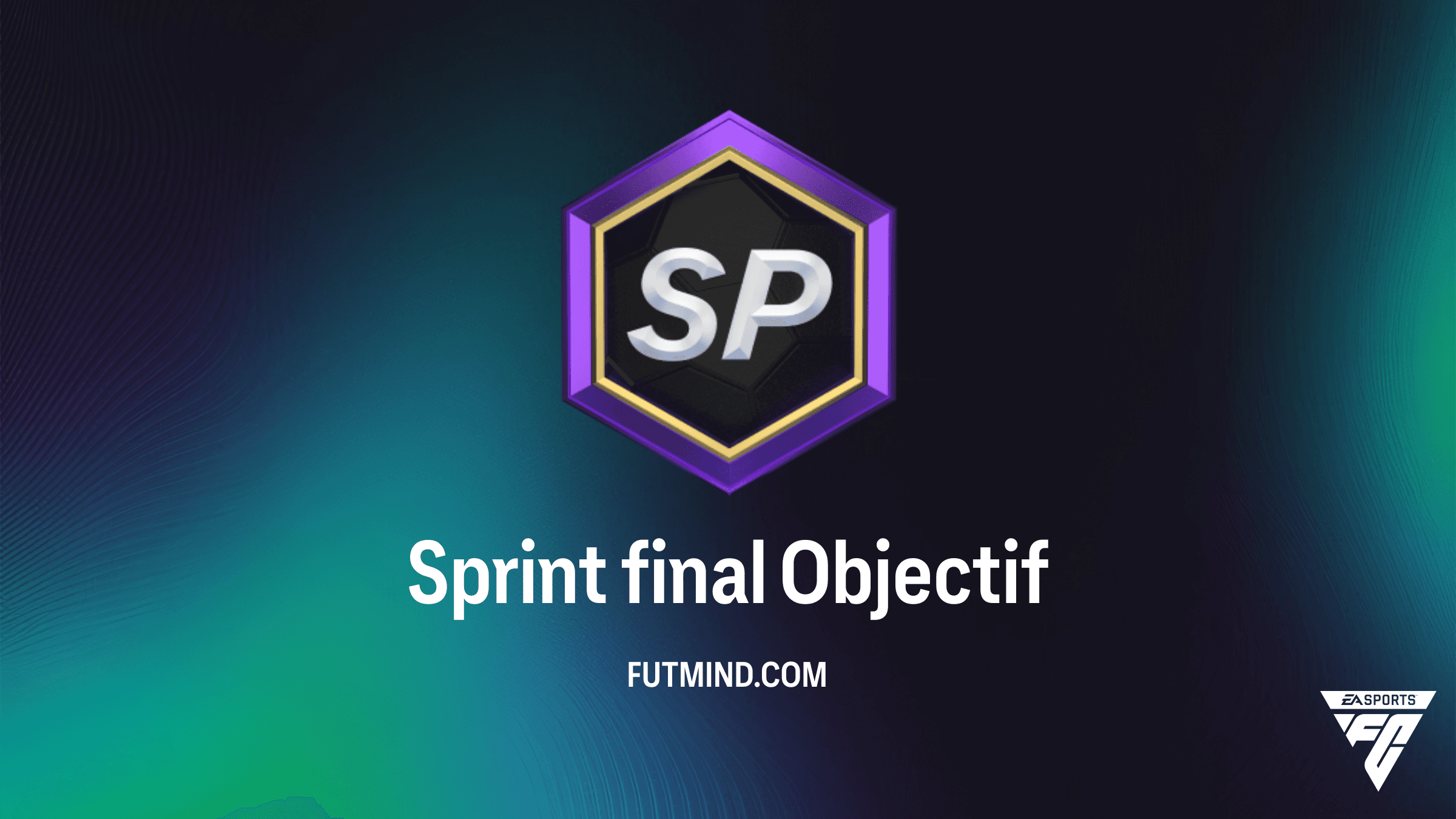 Guide Objectif Sprint final FC 26 : Comment gagner des Points de Saison rapidement
