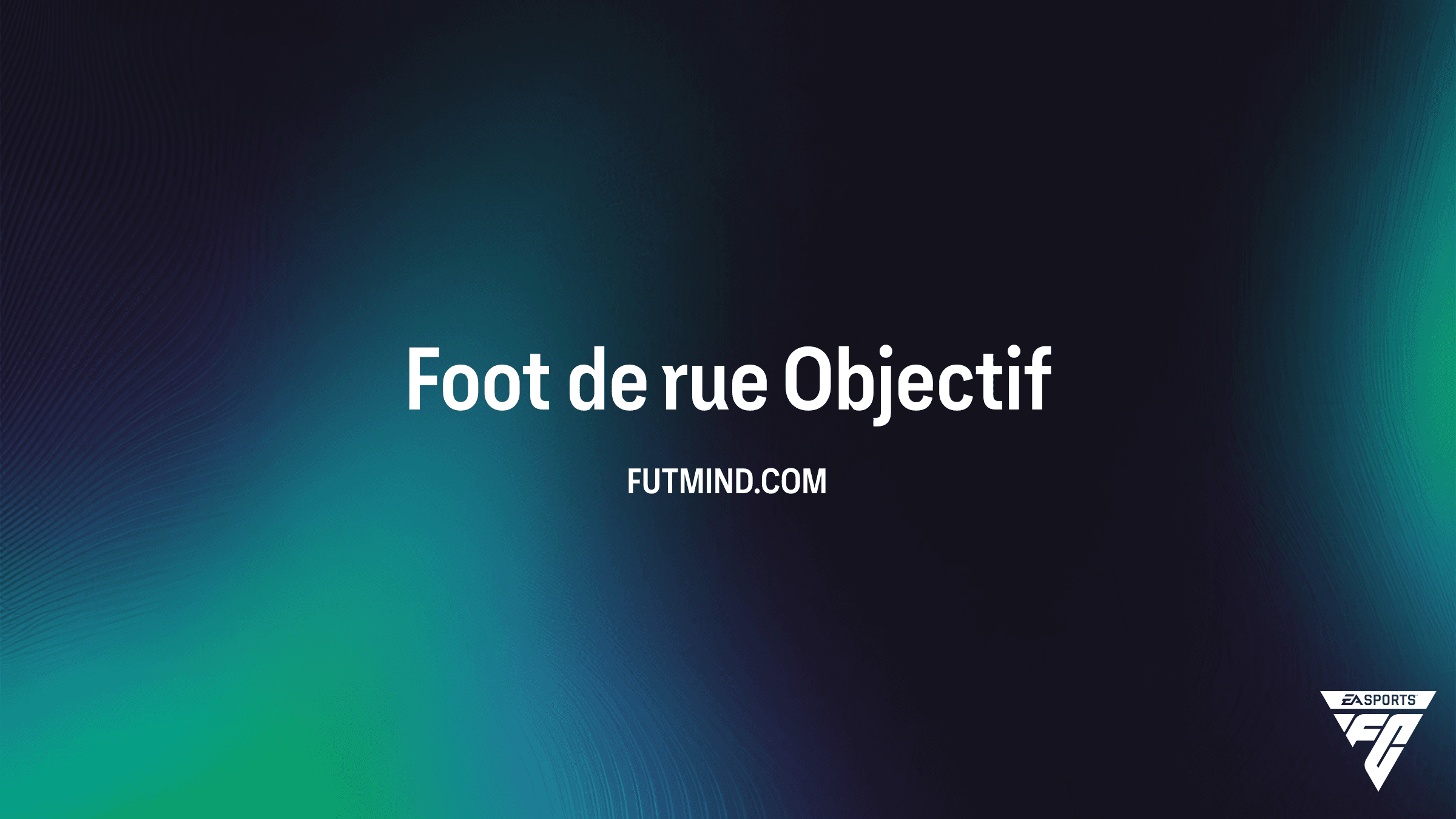 Objectif Foot de rue : Comment obtenir Liam Millar et des récompenses 85+ sur FC 25