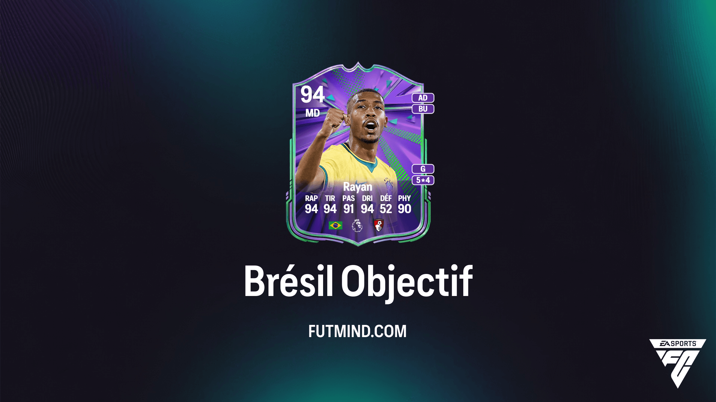 Comment obtenir Rayan avec les Objectifs Brésil dans FC 26