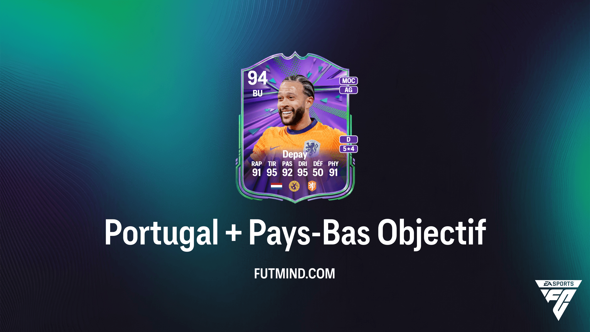 Comment débloquer Memphis Depay et Matheus Nunes : Guide de l'objectif Portugal + Pays-Bas sur FC 26