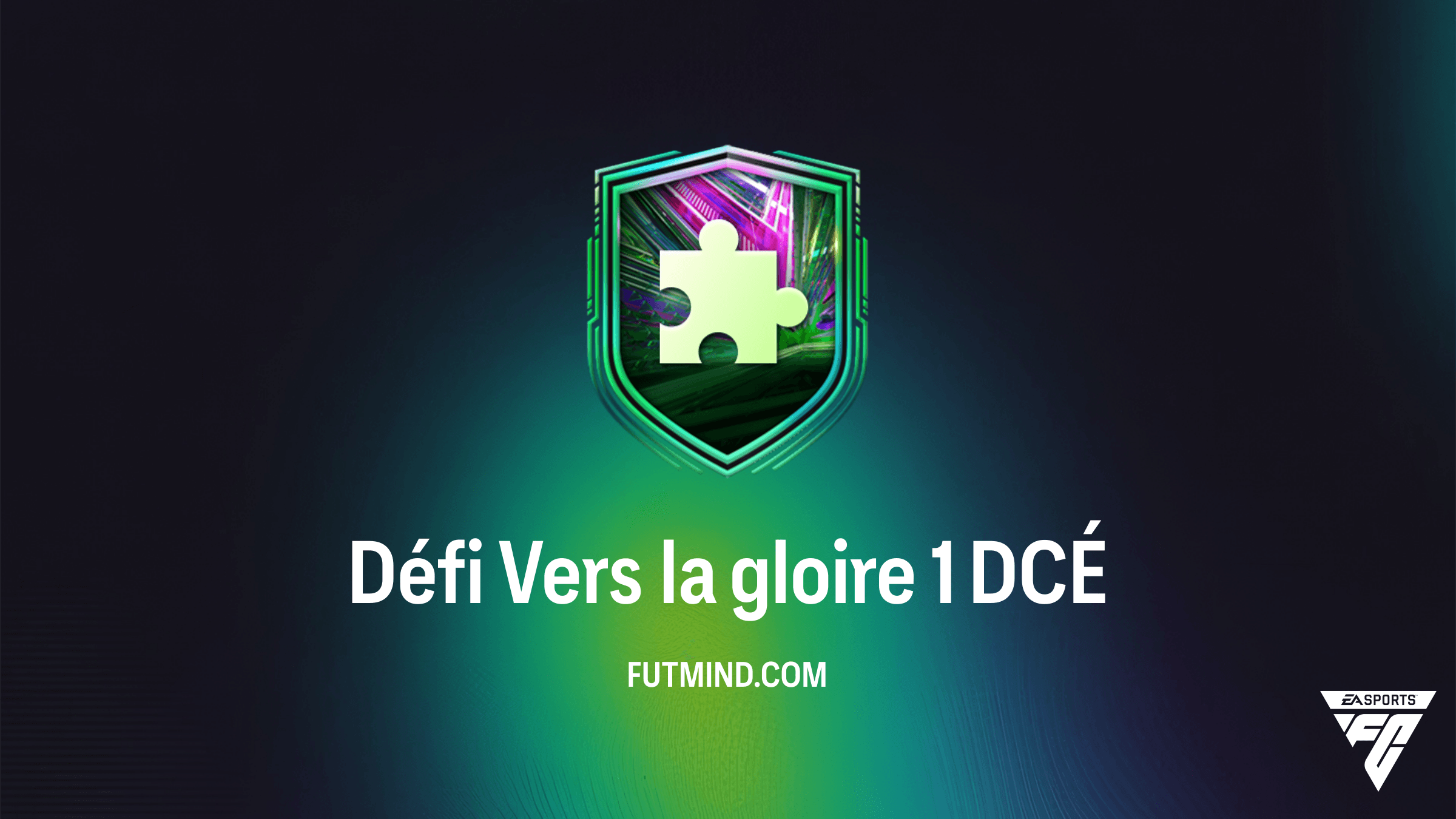 Comment réussir le DCÉ Défi Vers la gloire 1 sur FC 26 : Solution et Analyse