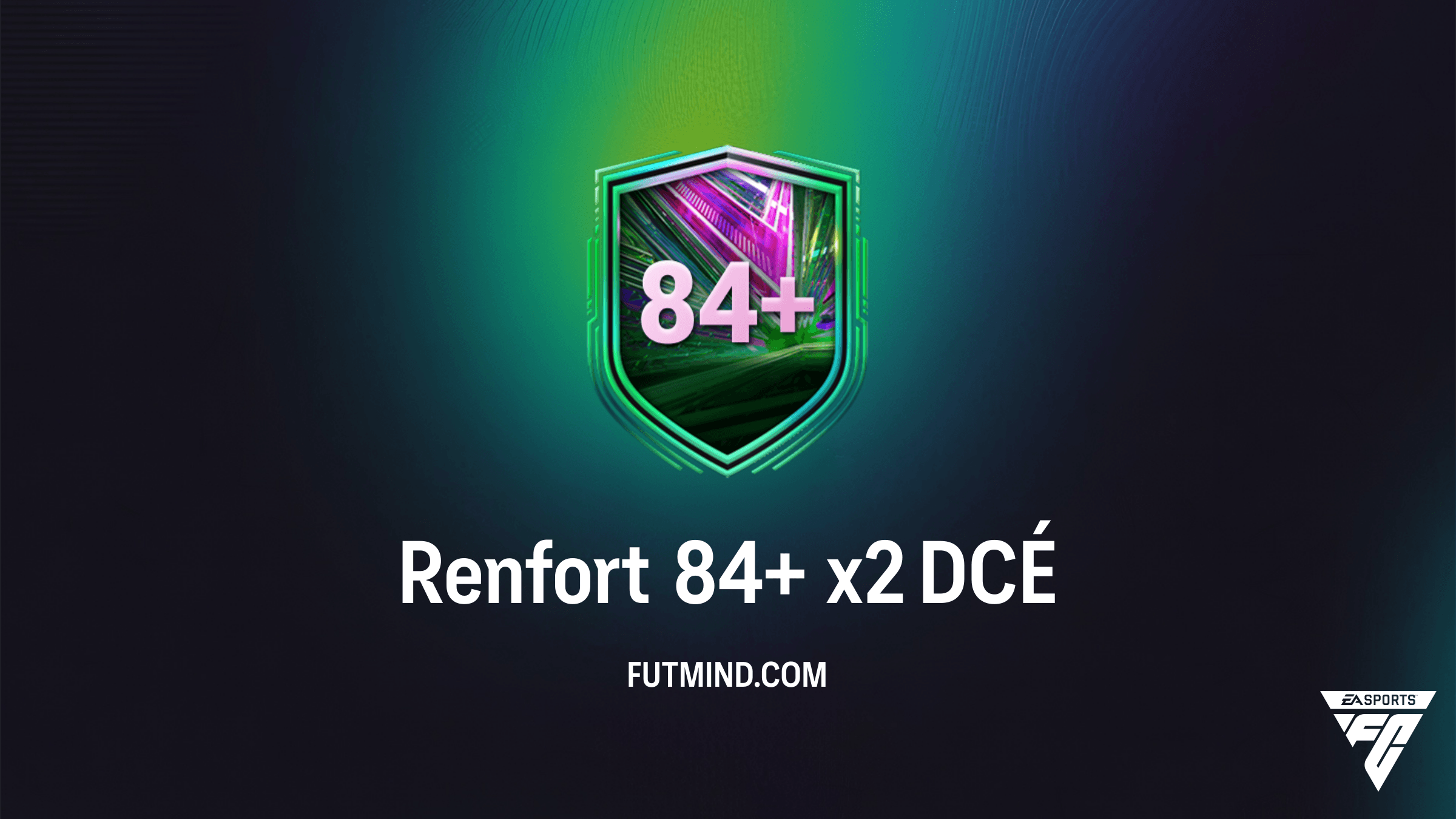 Guide DCÉ Renfort 84+ x2 sur FC 26 : Rentabilité, Solutions et Analyse