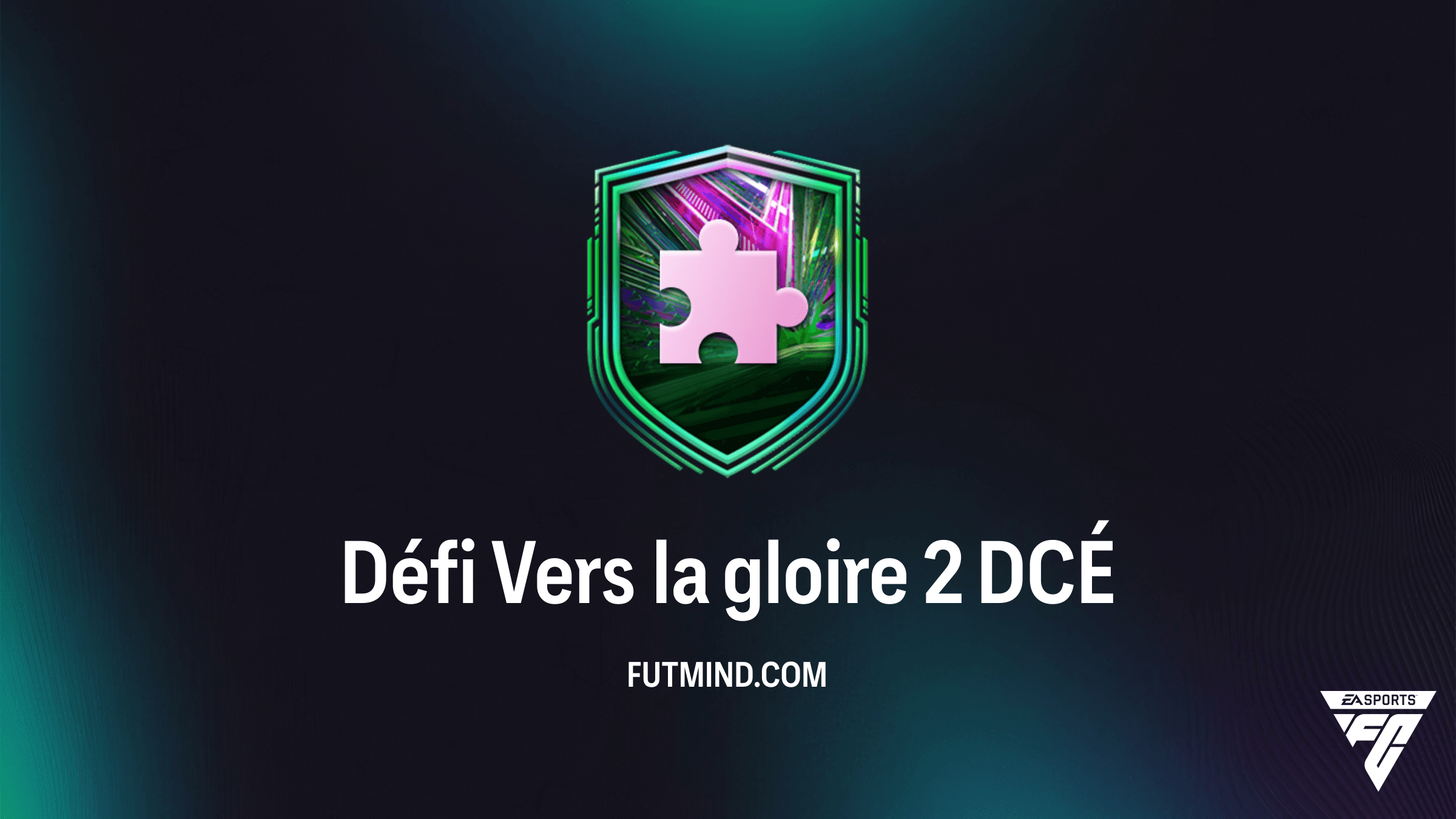 Comment réussir le Défi Vers la gloire 2 sur FC 26 : Solution et Analyse