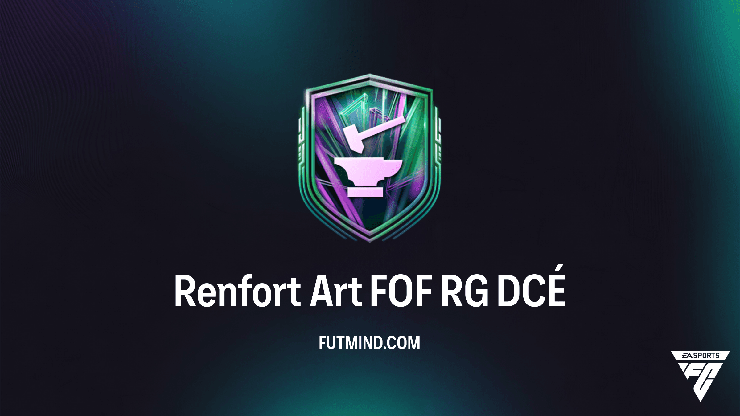 Solution DCÉ Renfort Art FOF RG : Guide complet et analyse de rentabilité FC 26