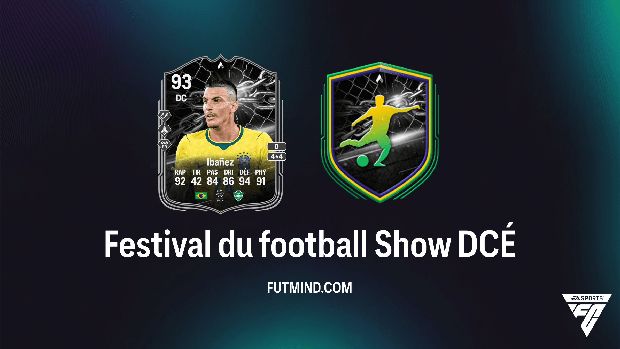 Guide DCÉ Festival du football Show : Comment obtenir Roger Ibañez sur FC 26