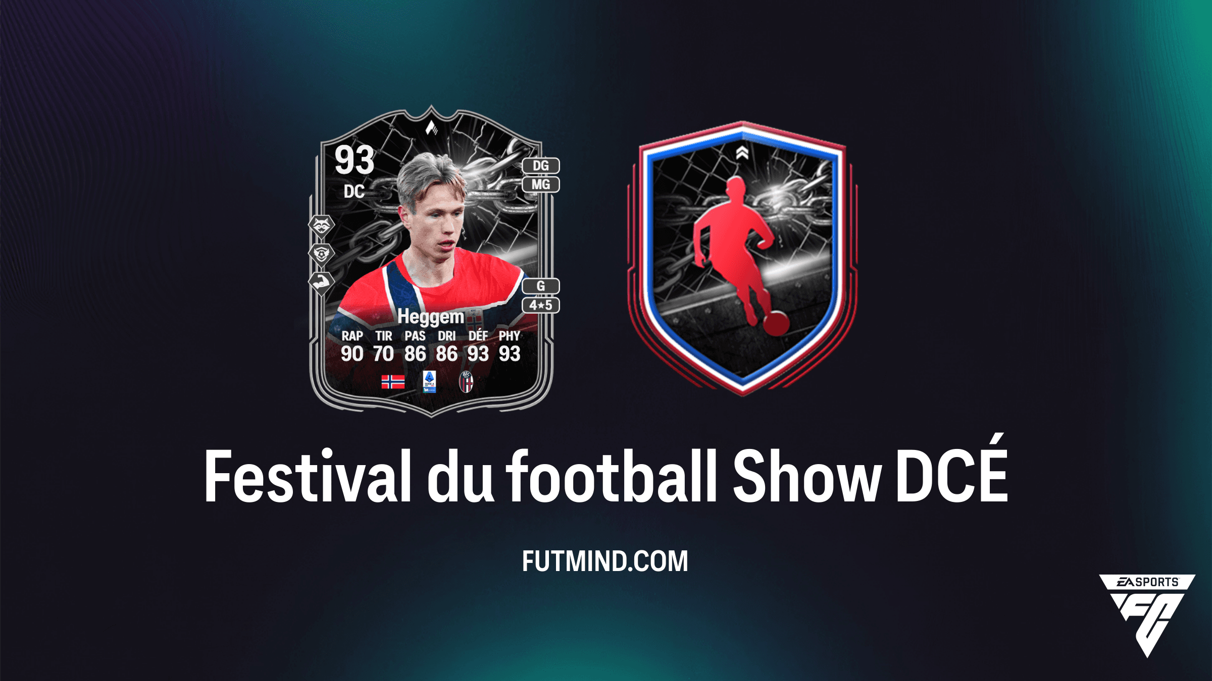 Guide DCÉ Festival du football Show : Comment obtenir Torbjørn L. Heggem sur FC 26