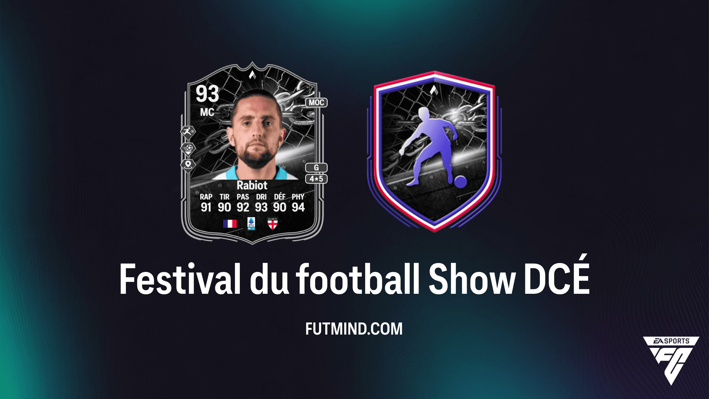 FC 26 : Comment compléter le DCÉ Festival du football Show - Adrien Rabiot