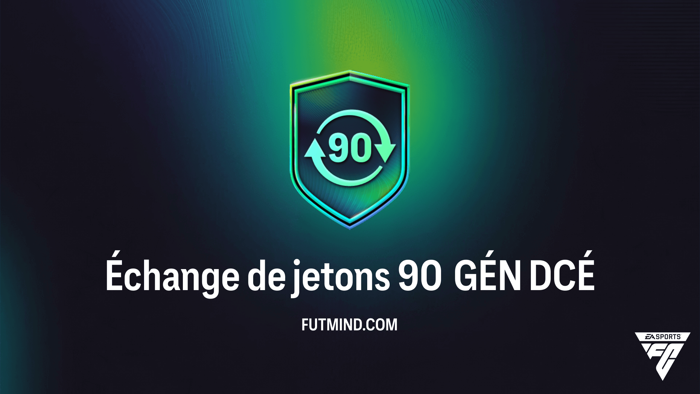 Comment compléter le DCÉ Échange de jetons 90 GÉN sur FC 26 : Guide et Solution