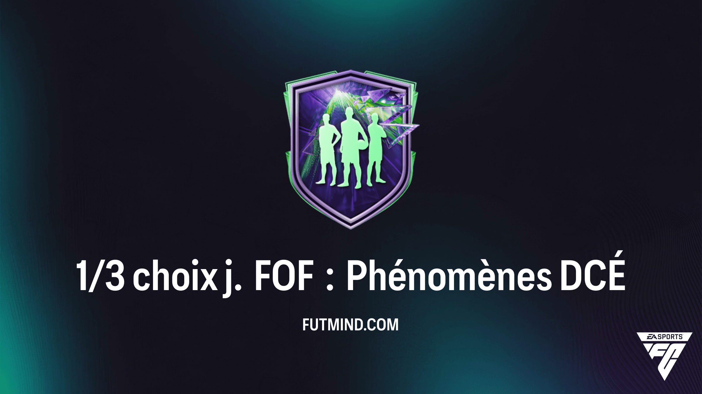 DCÉ 1/3 choix j. FOF : Phénomènes - Solutions et Analyse du Festival of Football