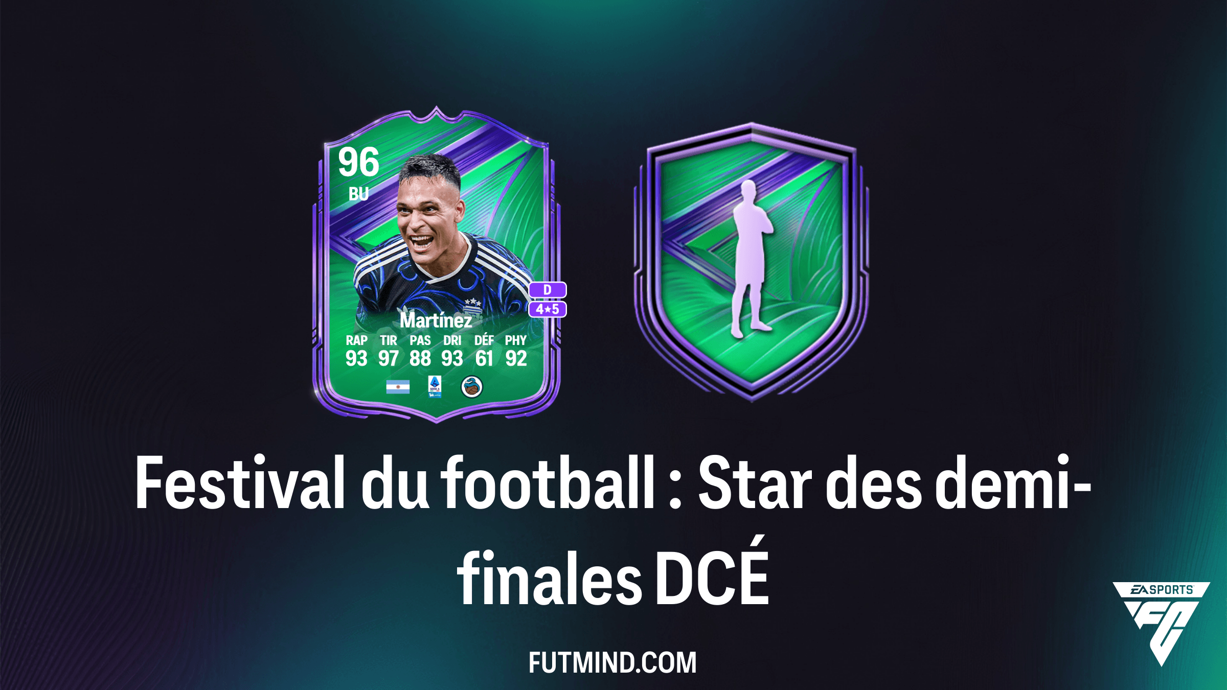 DCÉ Festival du football : Star des demi-finales - Comment débloquer Lautaro Martínez sur FC 26