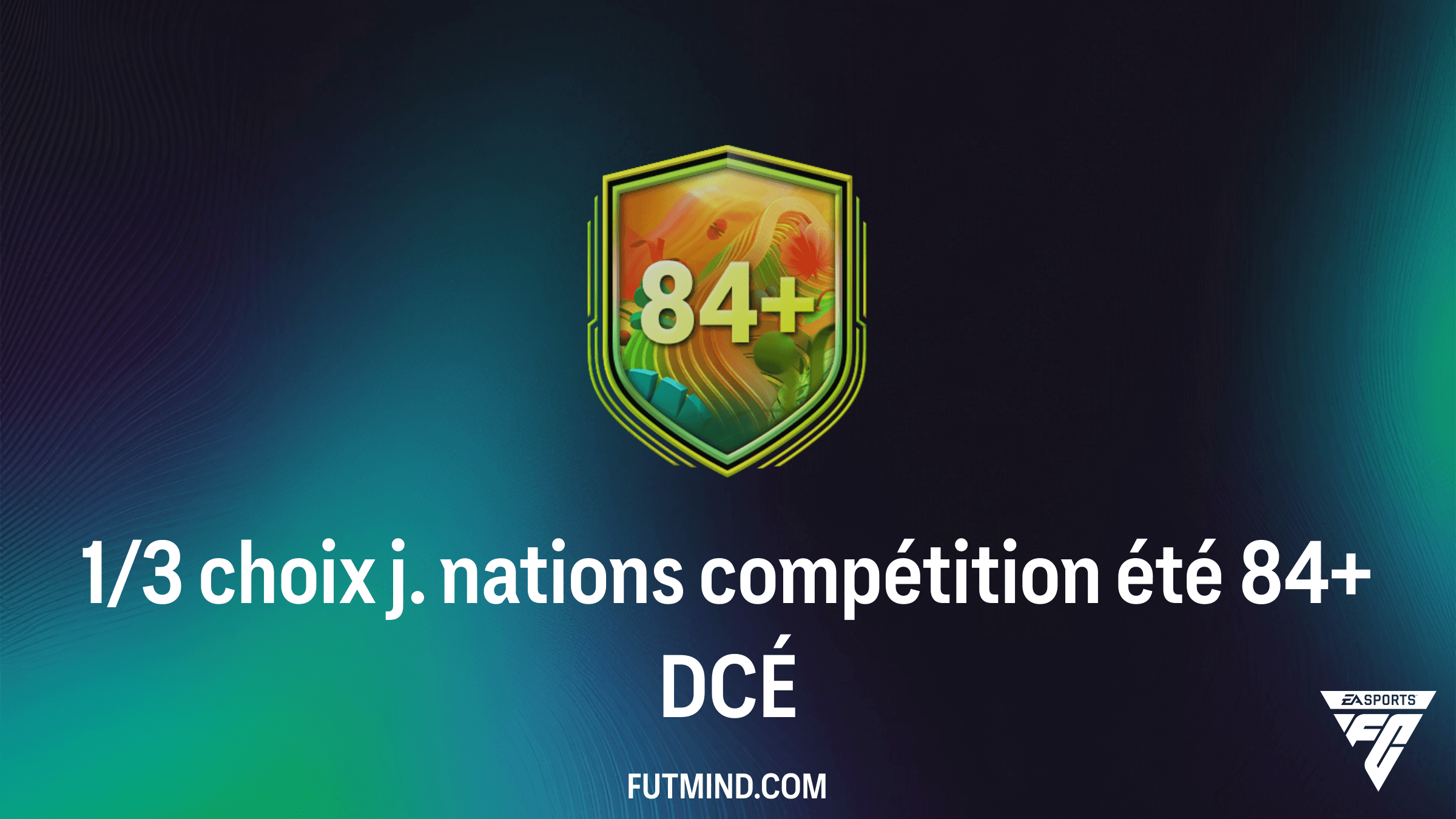 DCÉ 1/3 choix j. nations compétition été 84+ : Guide, Solution et Analyse de rentabilité
