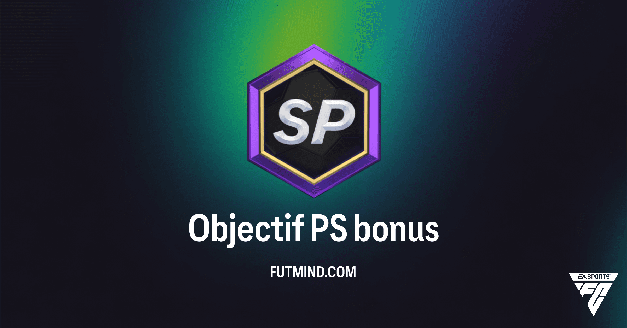 Objectif PS bonus FC 26: Gagnez des Points de Saison Facilement dans Ultimate Team