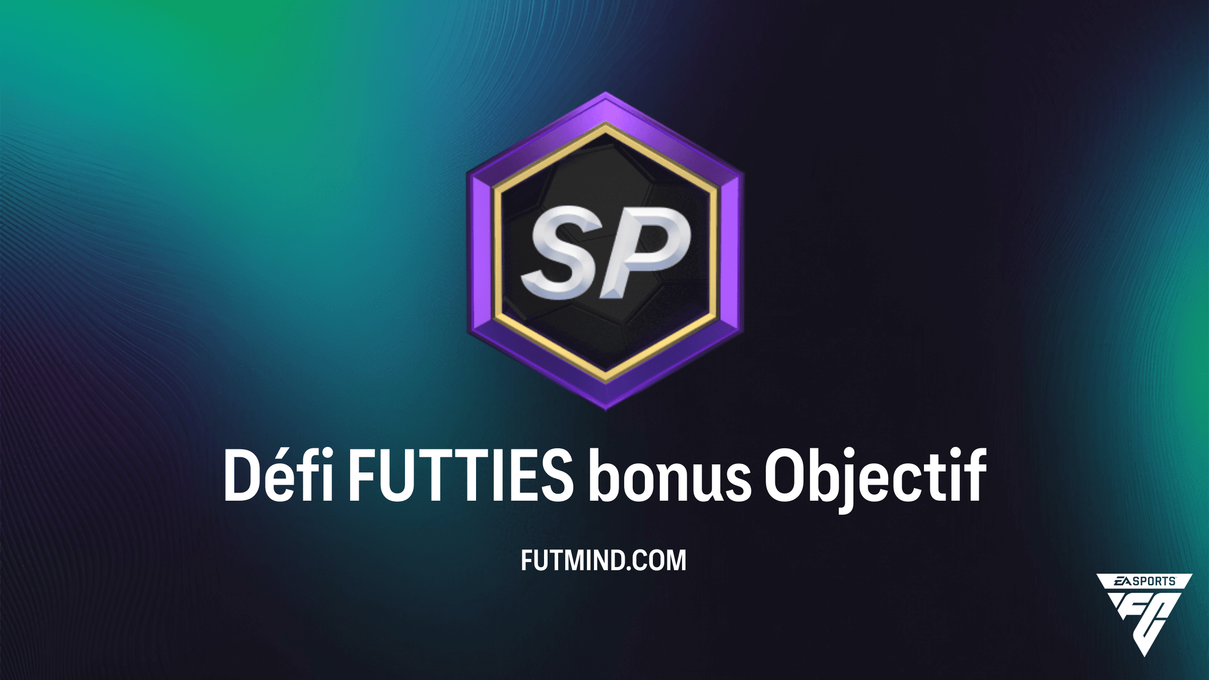 Comment compléter le Défi FUTTIES bonus sur FC 26 Ultimate Team