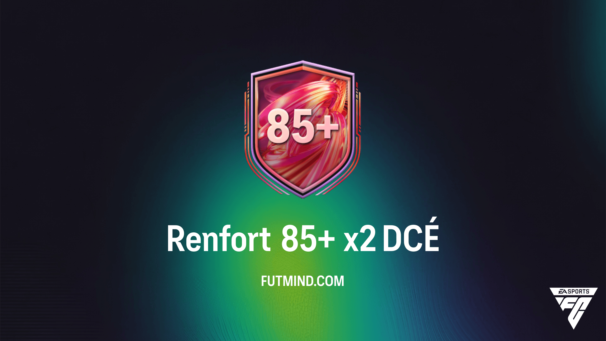 Comment réussir le DCÉ Renfort 85+ x2 dans FC 26 : Guide, Analyse et Rentabilité