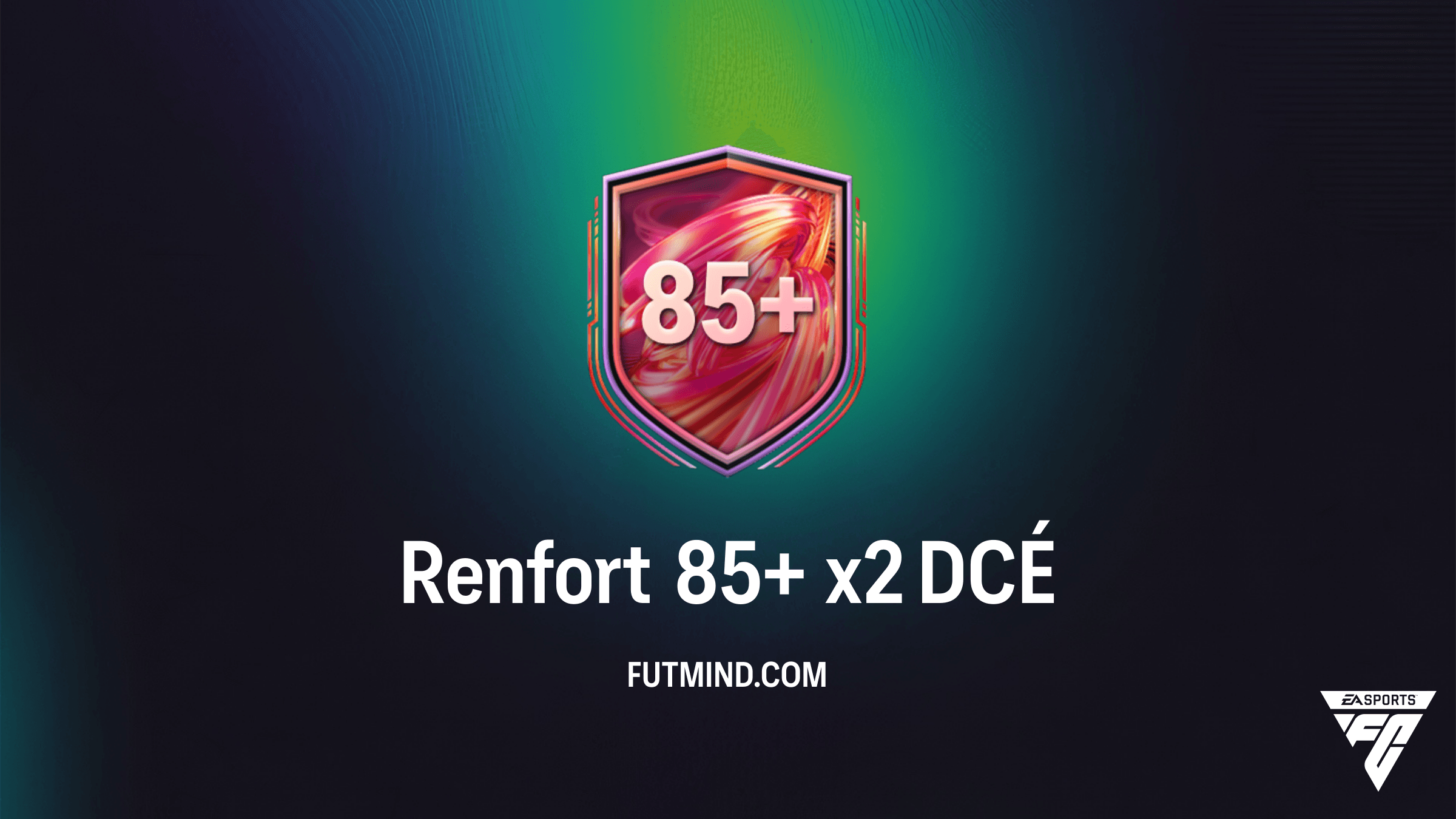 Comment compléter le DCÉ Renfort 85+ x2 dans FC 26 : Guide et Solution