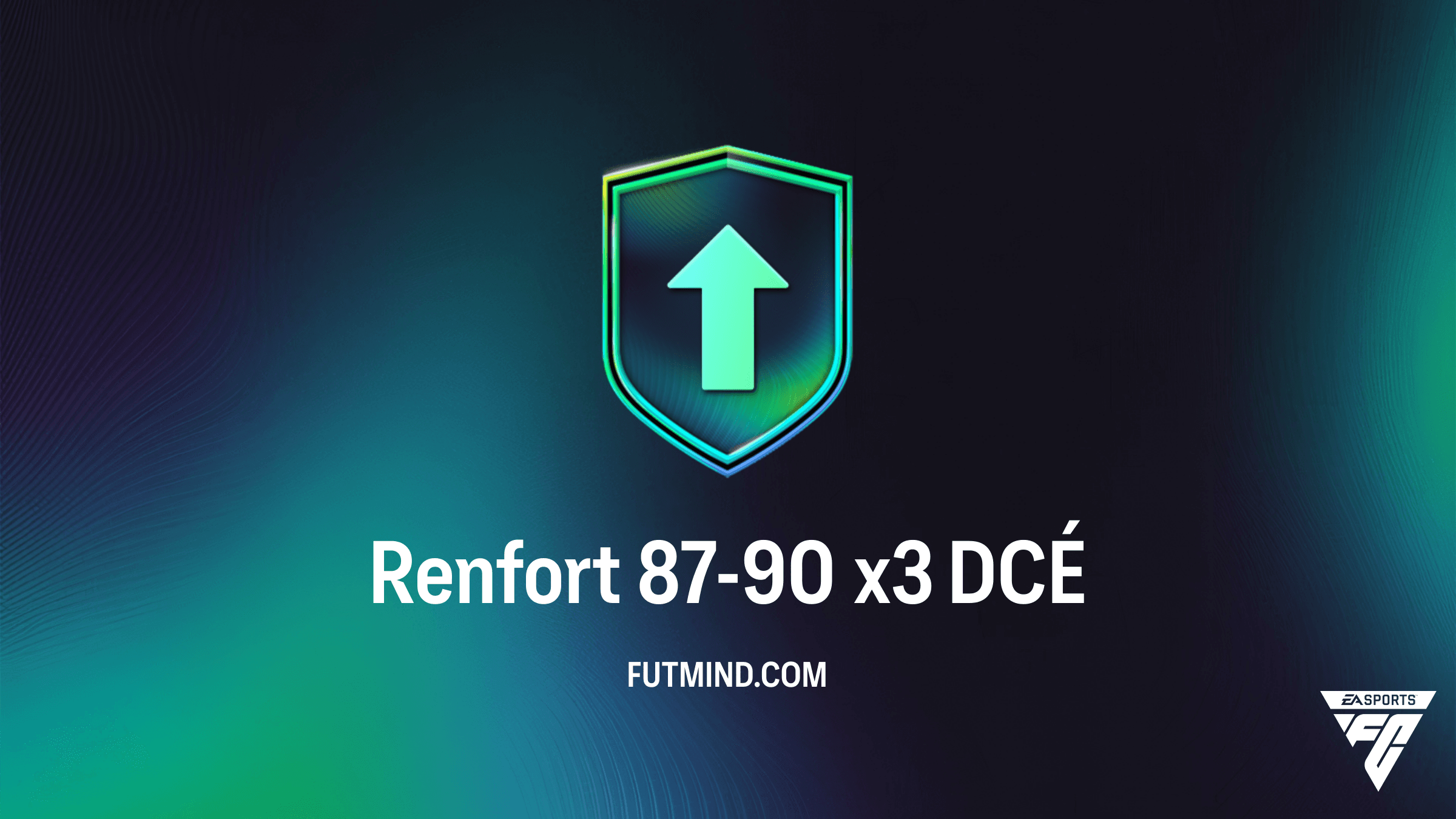 Comment compléter le DCÉ Renfort 87-90 x3 dans FC 26 : Guide et rentabilité