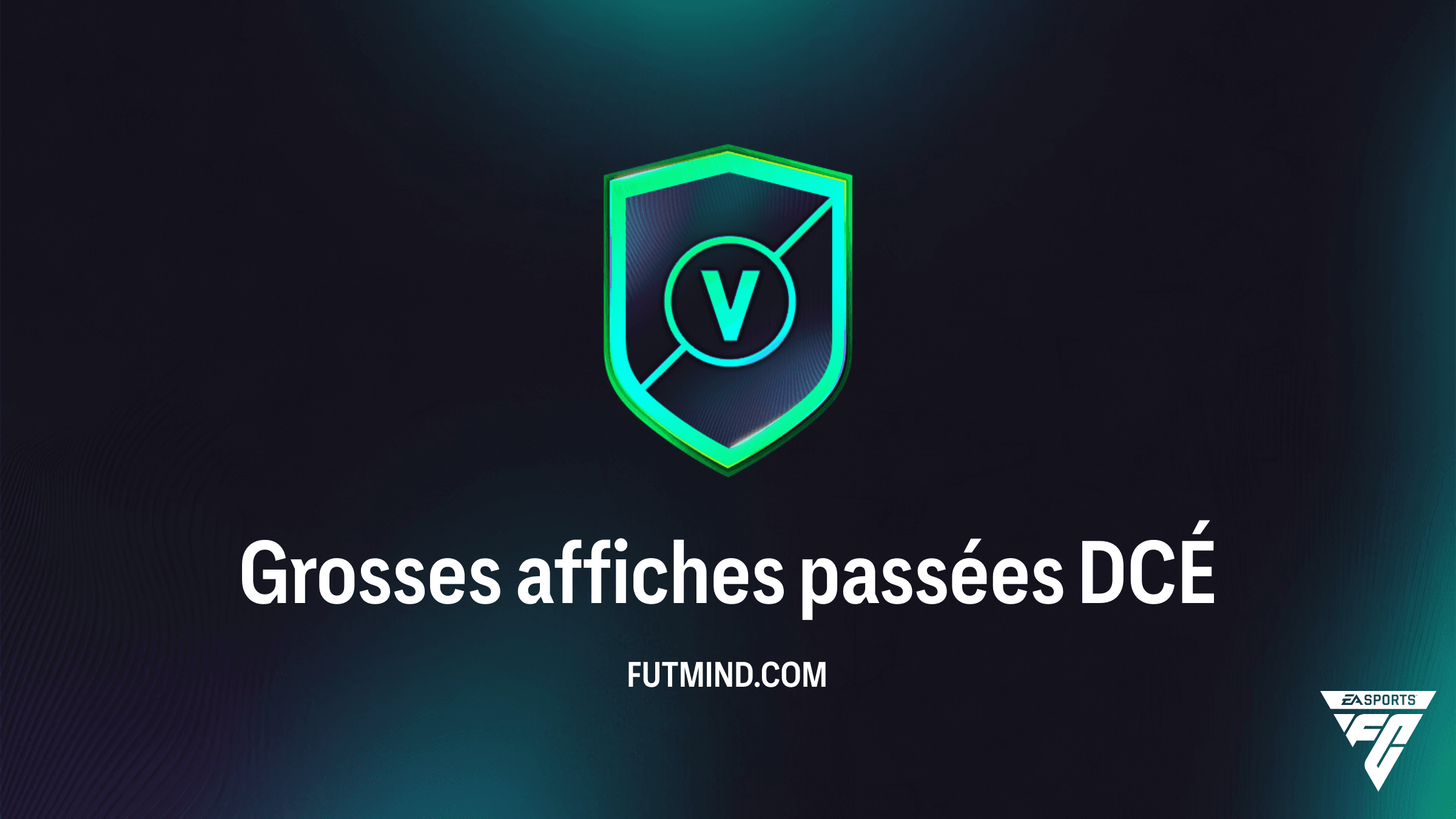 Comment réussir le DCÉ Grosses affiches passées sur FC 26 : Guide et Solutions