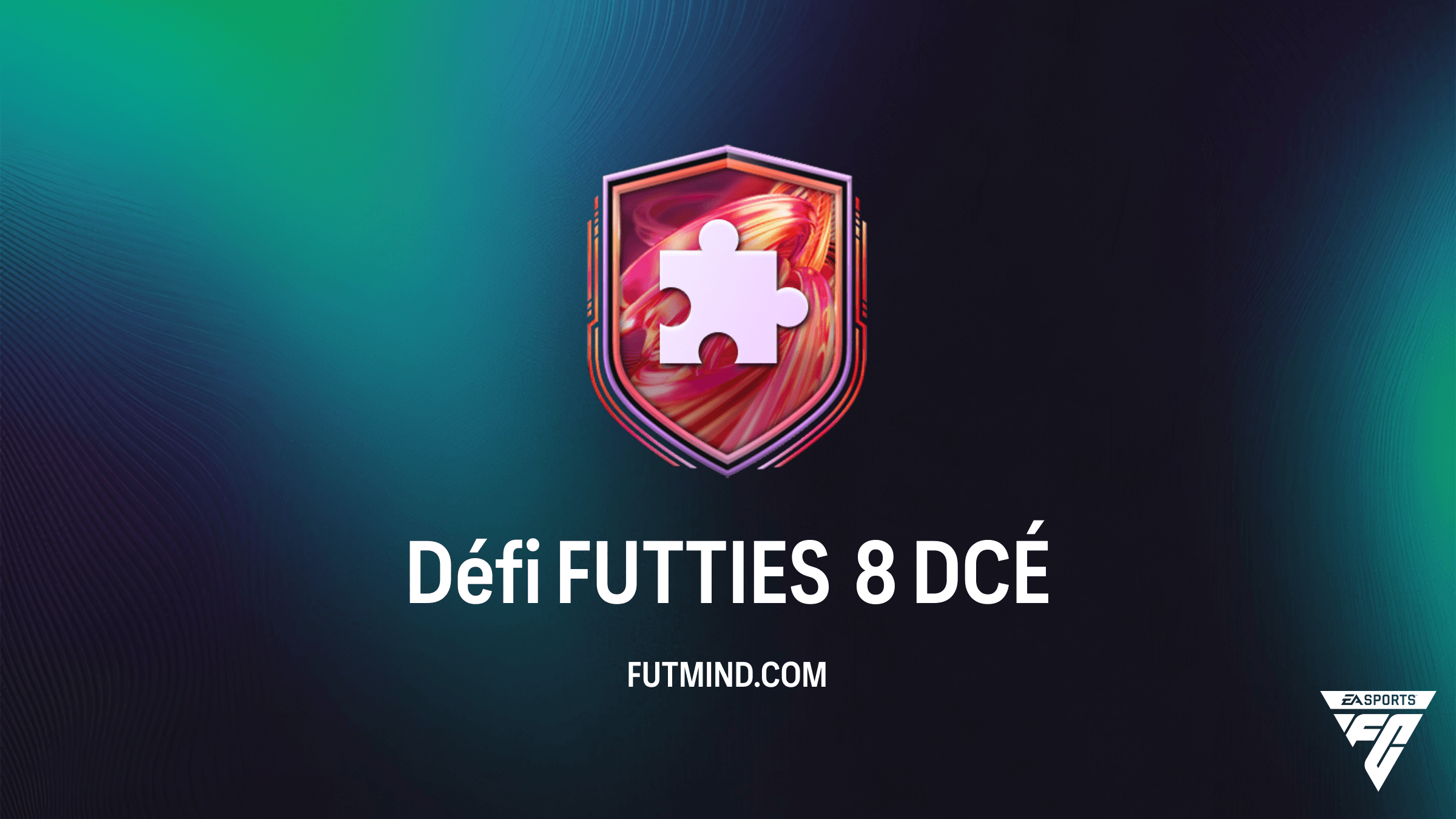 Guide Complet : Défi FUTTIES 8 sur FC 26 – Solutions et Rentabilité