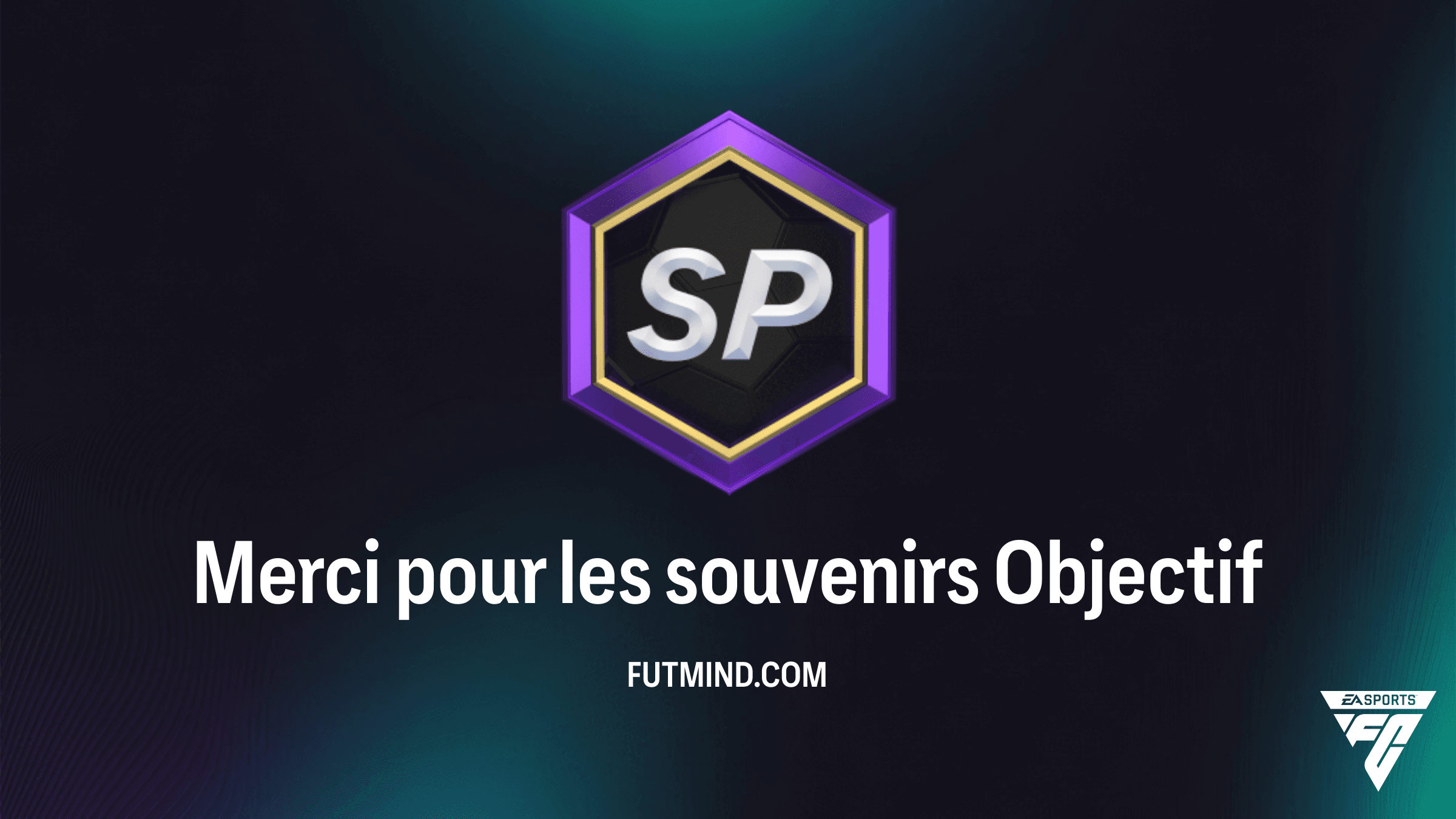 Comment réussir l'objectif Merci pour les souvenirs sur FC 26 Ultimate Team