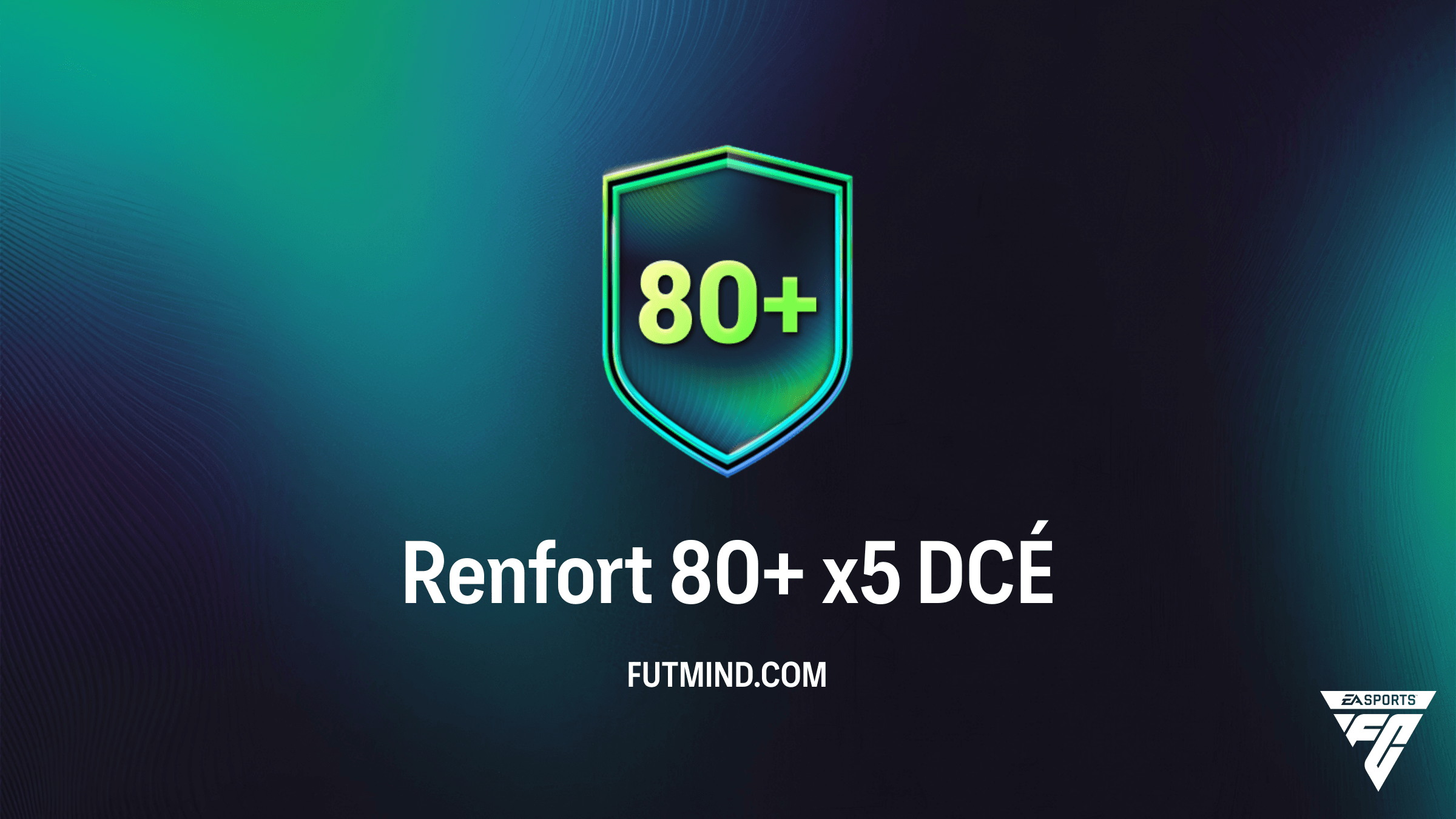 Guide DCÉ Renfort 80+ x5 : Comment optimiser ce défi sur FC 26