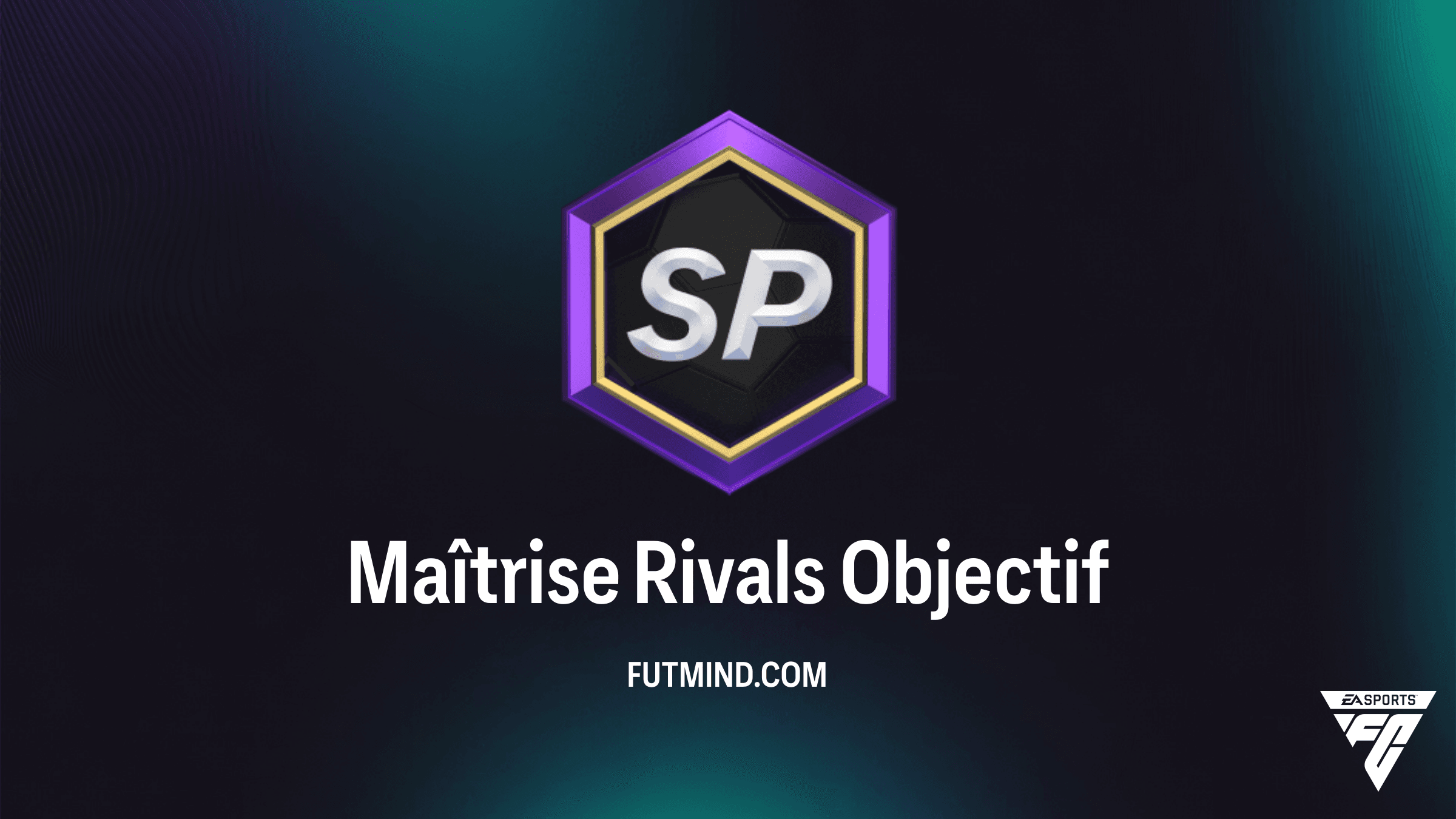 Guide de l'objectif Maîtrise Rivals dans FC 26 Ultimate Team