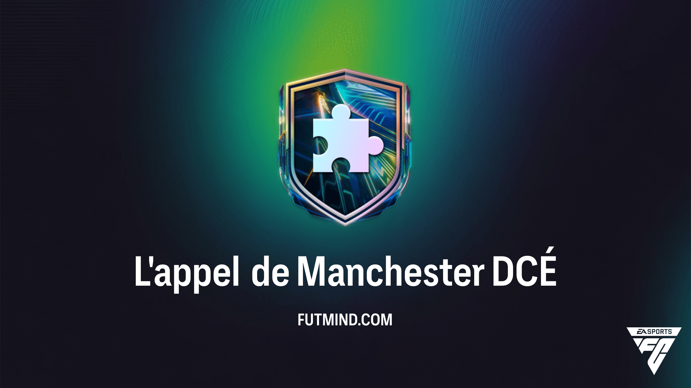 Comment réussir le DCÉ L'appel de Manchester dans FC 26 : Guide et Astuces