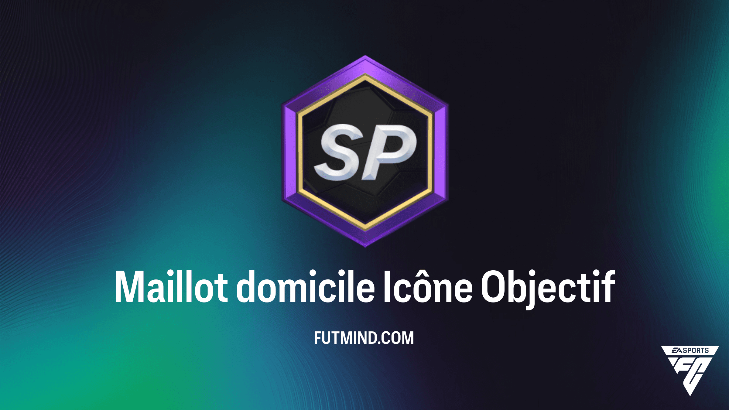 Maillot domicile Icône : Guide complet pour réussir l'objectif sur FC 27