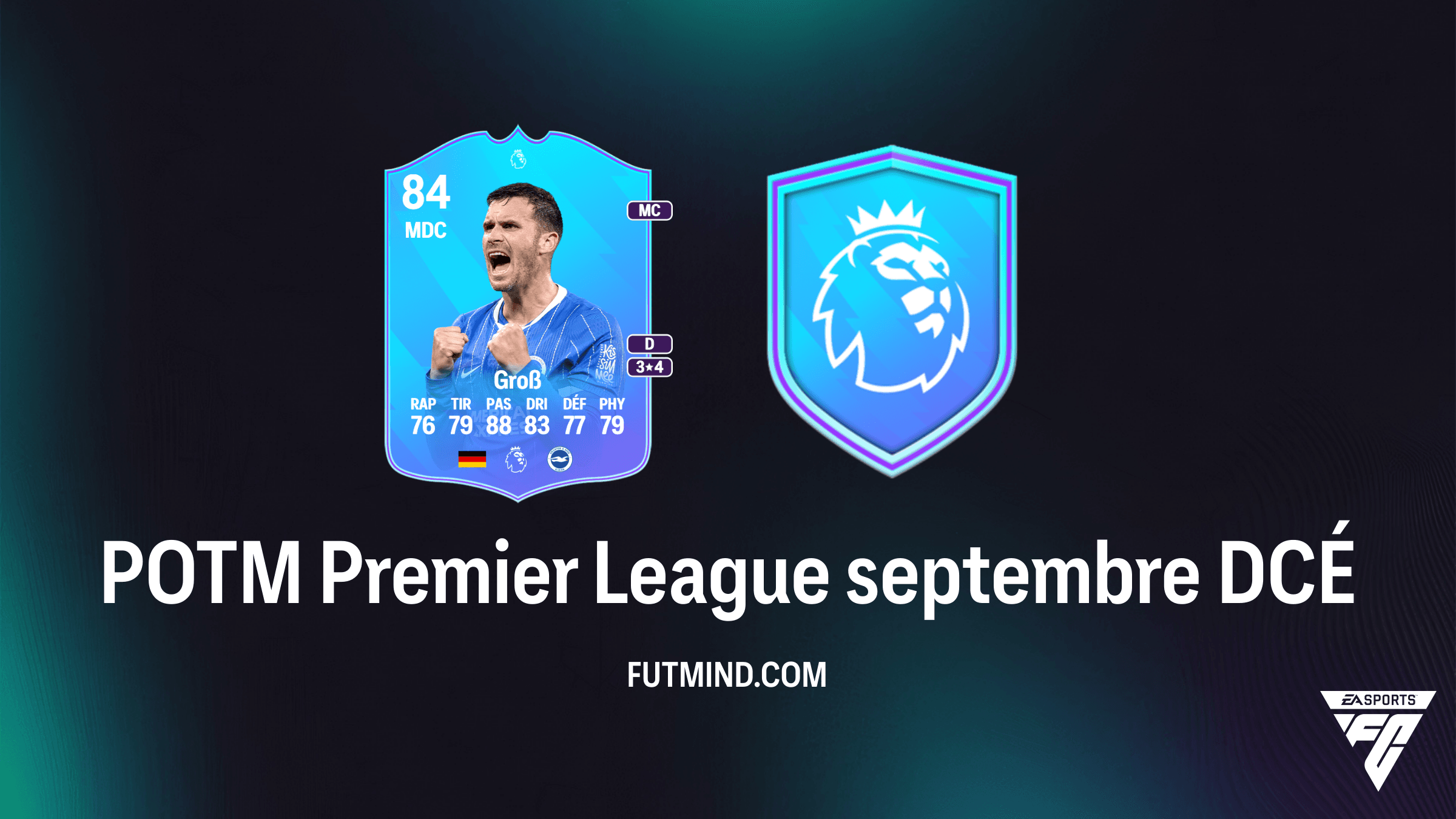 Comment compléter le DCÉ POTM Premier League septembre de Pascal Groß dans FC 27