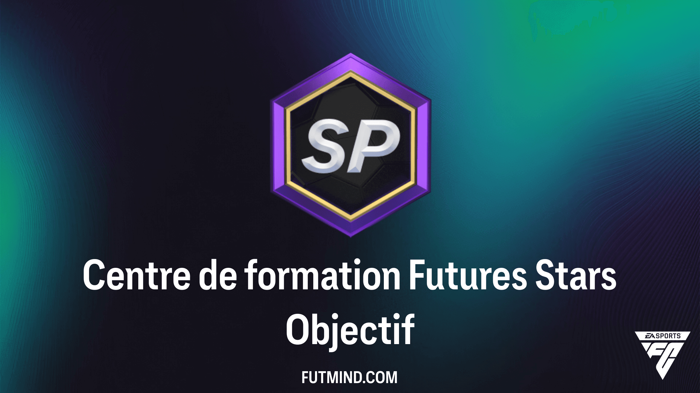 Centre de formation Futures Stars FC 27 : Guide des Objectifs et Récompenses