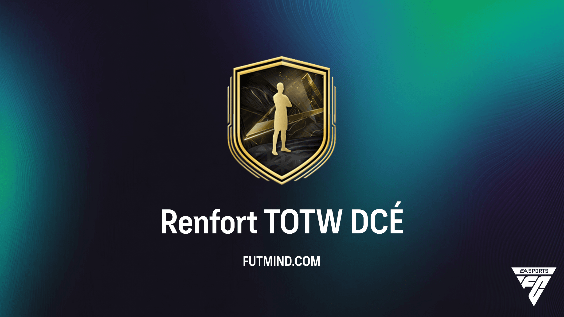 Renfort TOTW DCÉ - Guide, Coût et Solutions sur FC 27