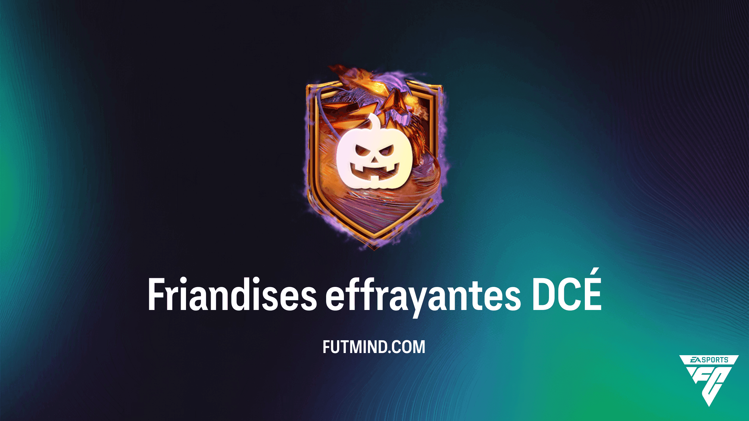 Défi Création d'équipe (DCÉ) Friandises effrayantes sur FC 27 : Solutions, coûts et récompenses