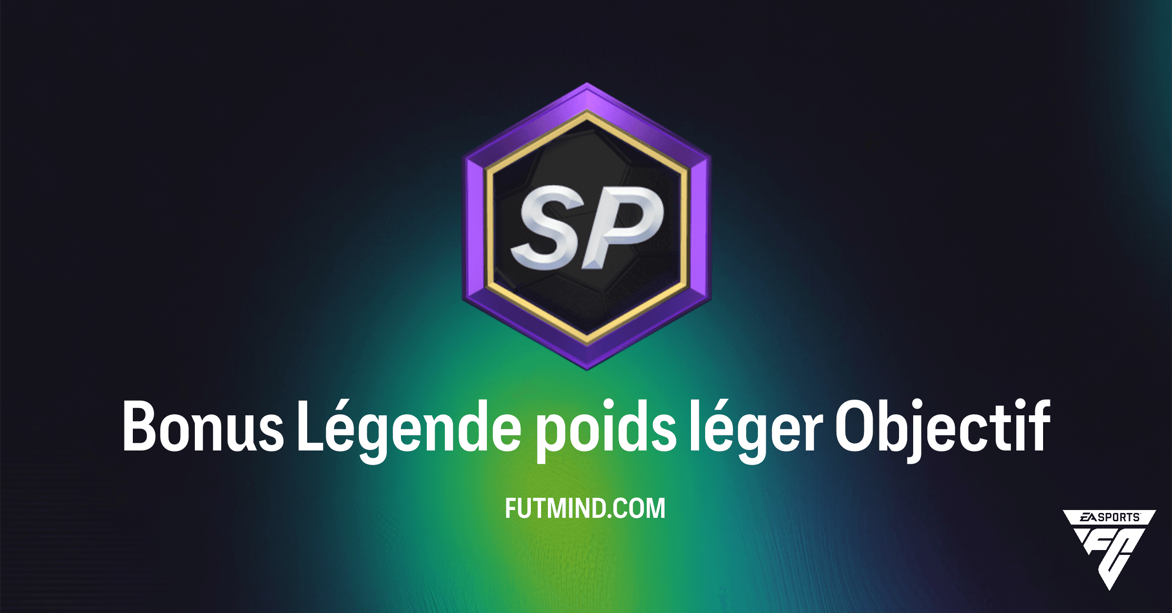 FC 26 Ultimate Team : Guide Complet de l'Objectif Bonus Légende poids léger et ses Récompenses