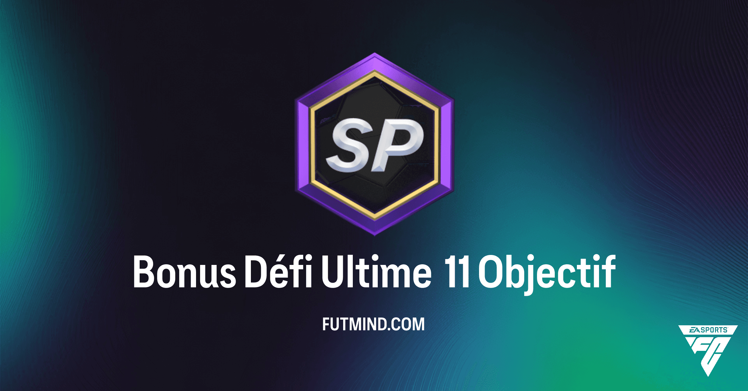 FC 26 Ultimate Team : Maîtrisez l'objectif Bonus Défi Ultime 11 pour des récompenses exceptionnelles !