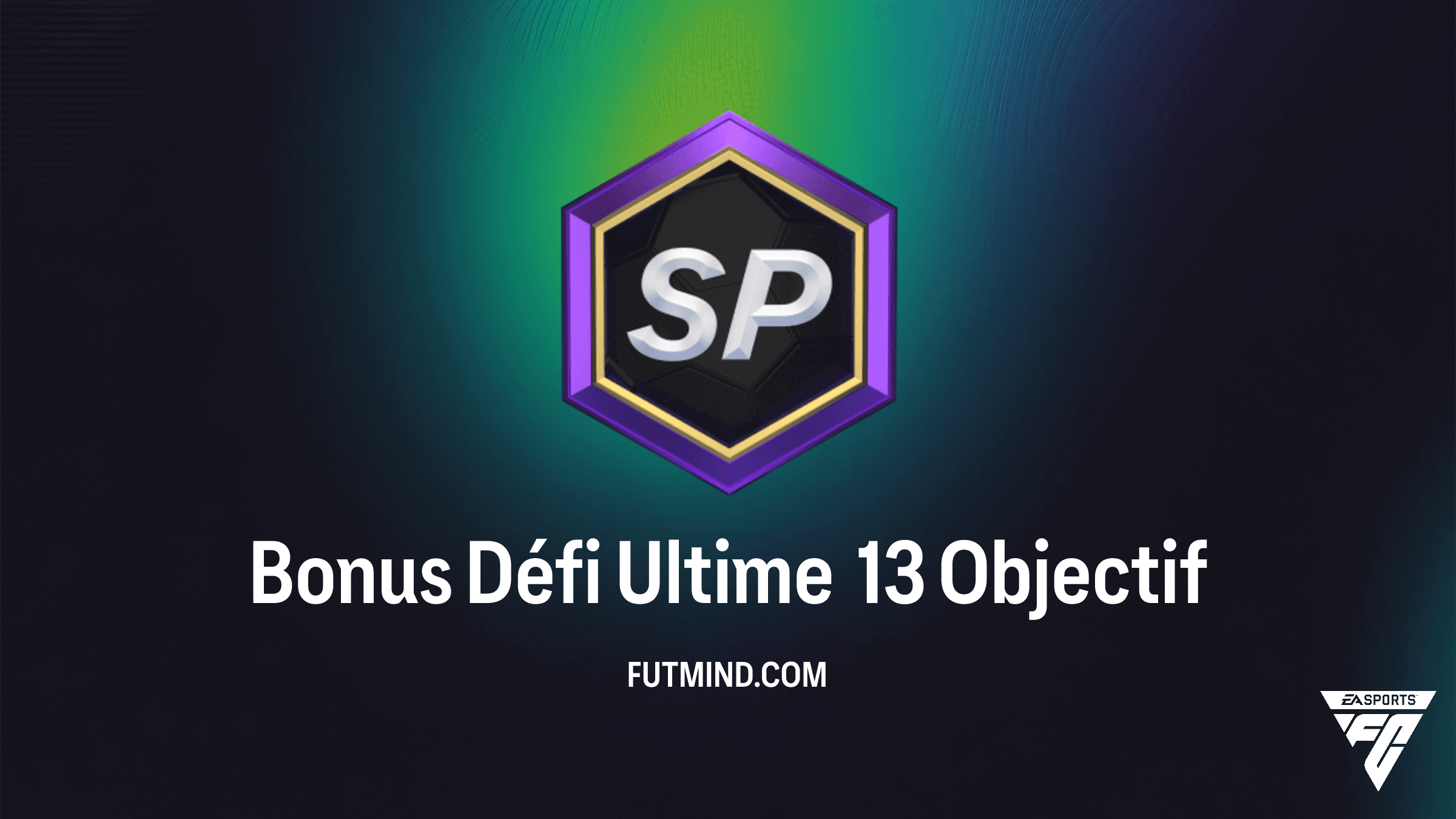 Comment réussir l'Objectif Bonus Défi Ultime 13 sur FC 26 ?