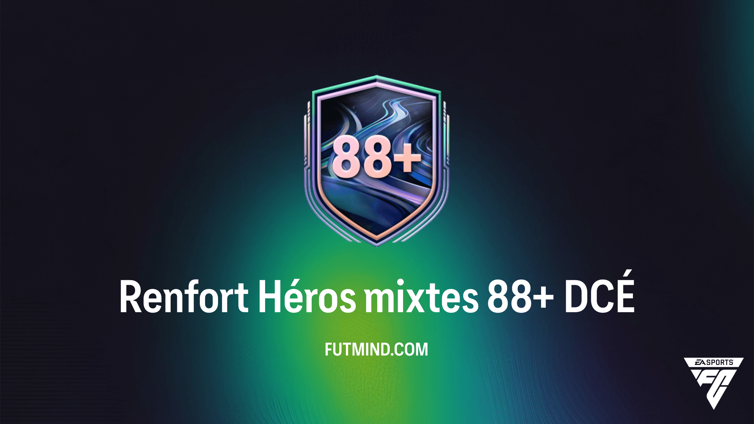 Guide complet du DCÉ Renfort Héros mixtes 88+ dans FC 26 : Solutions et Rentabilité