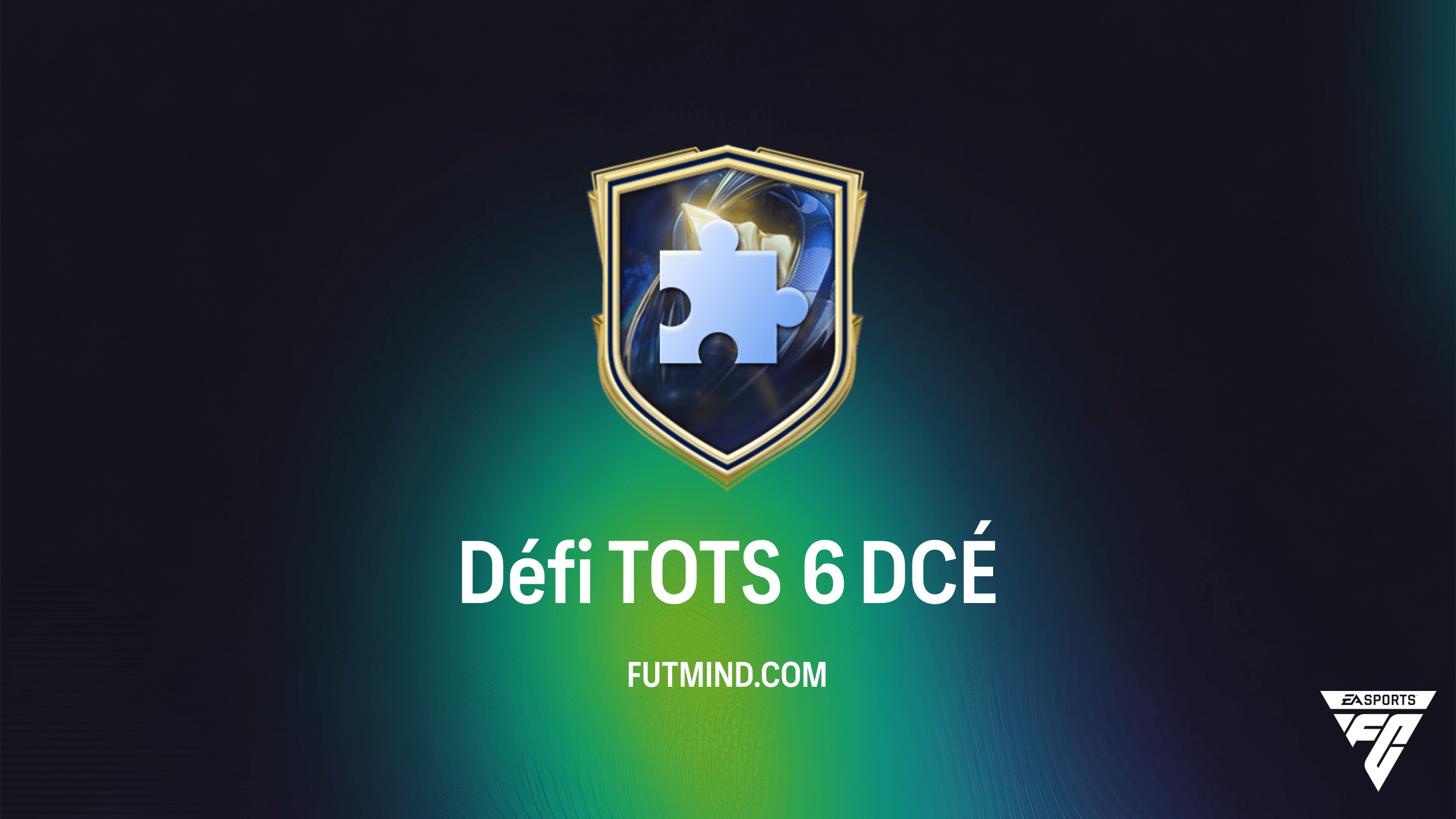Défi TOTS 6 : Comment compléter ce DCÉ FC 26 et obtenir le pack Or Jumbo Premium ?