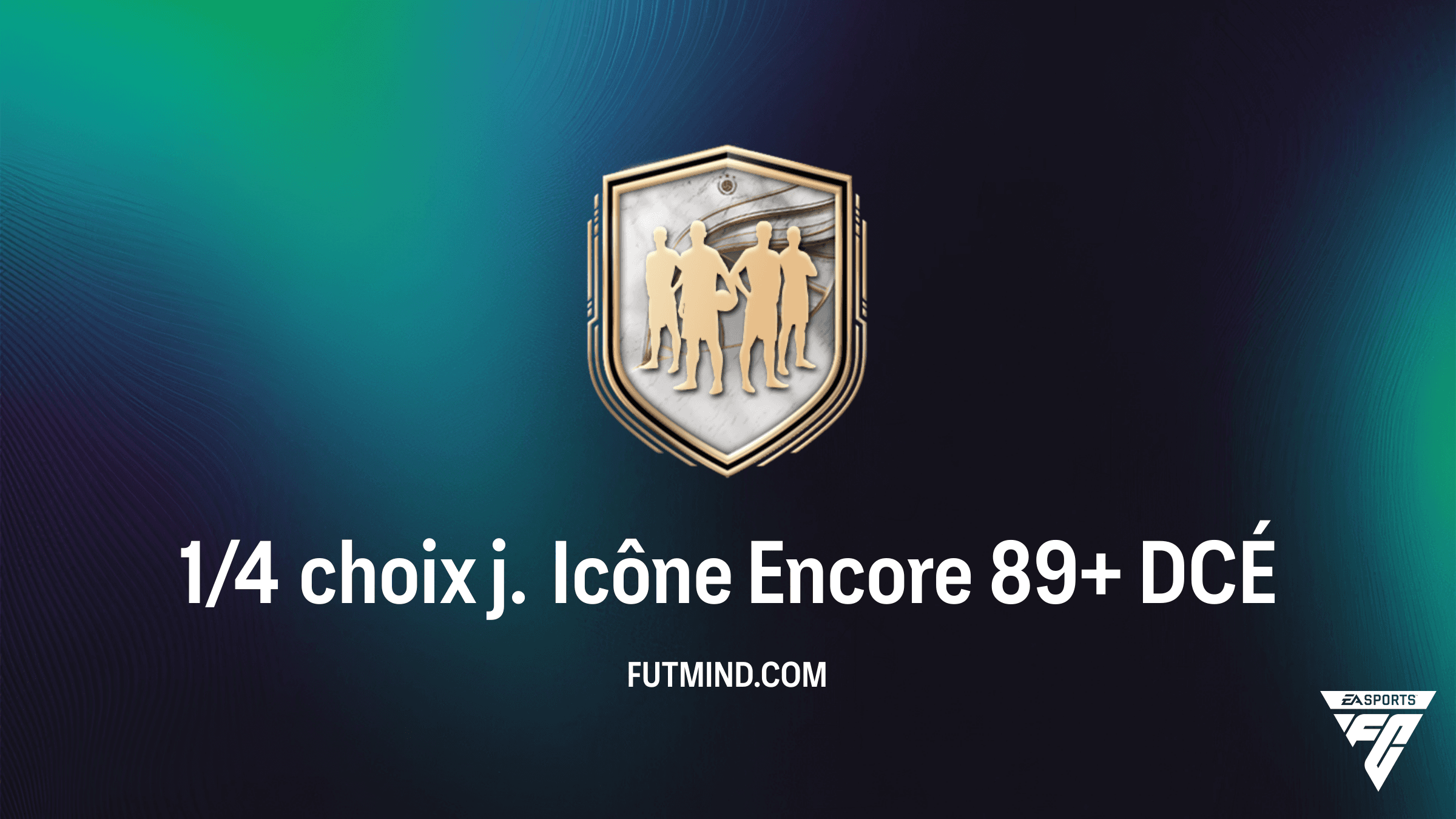 SBC 1/4 choix j. Icône Encore 89+ : Comment obtenir une légende sur FC 26 ?