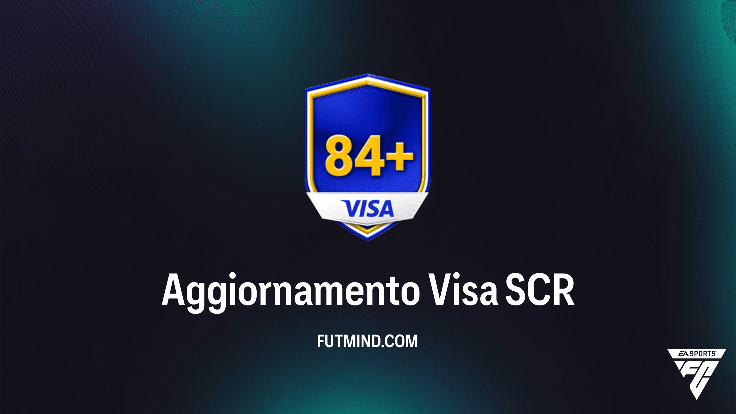 FC 26 Ultimate Team: Guida Completa alla SCR Aggiornamento Visa