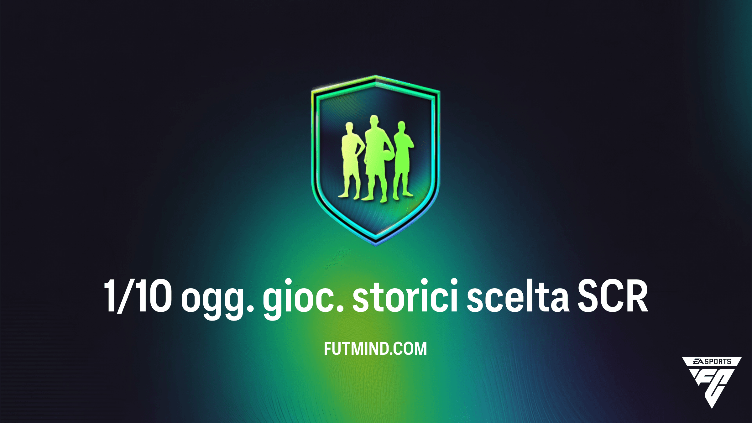 FC 26: Come completare la SCR 1/10 ogg. gioc. storici scelta - Guida e Soluzioni