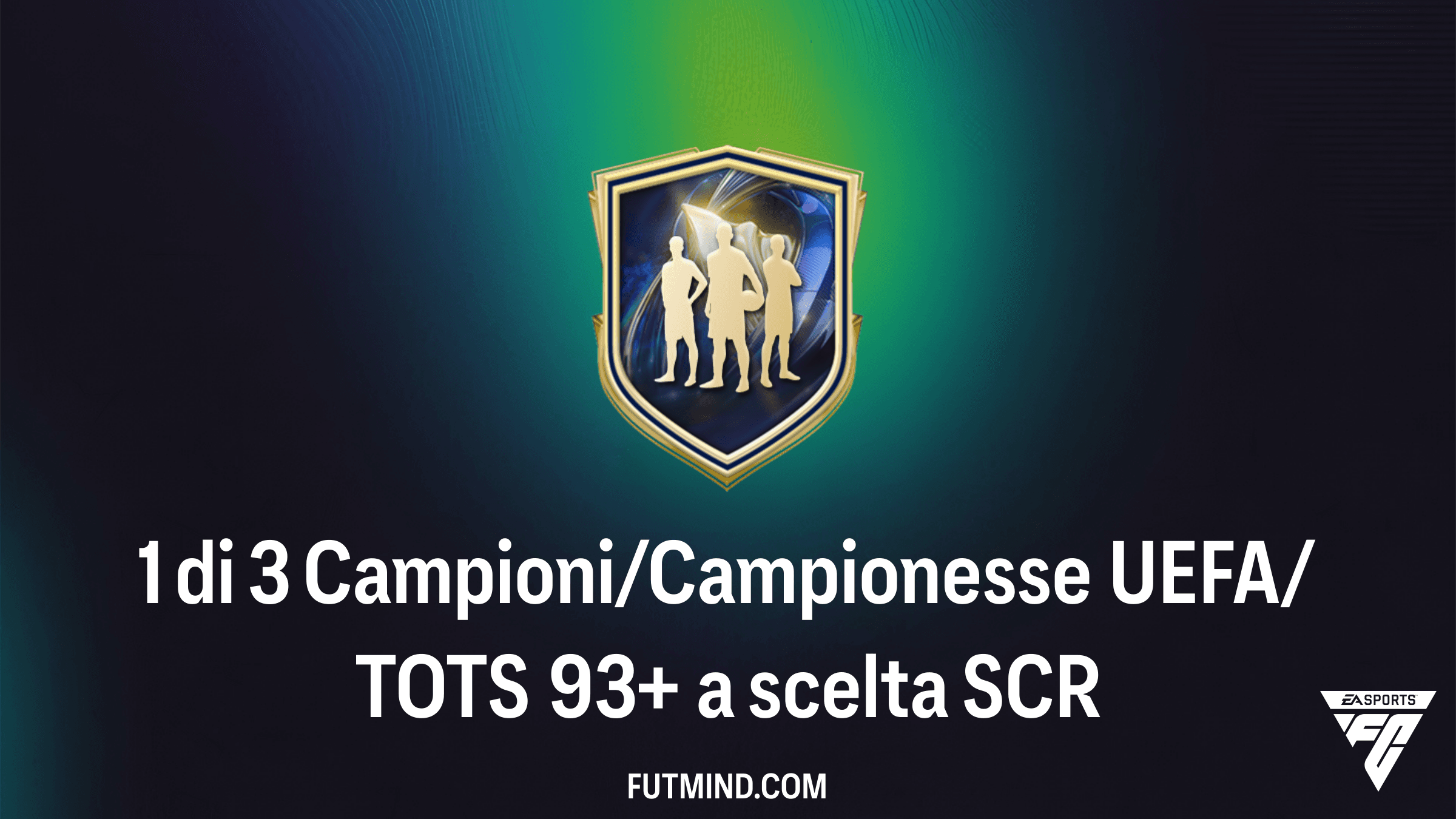 Guida SCR FC 26: Come completare 1 di 3 Campioni/Campionesse UEFA/TOTS 93+ a scelta