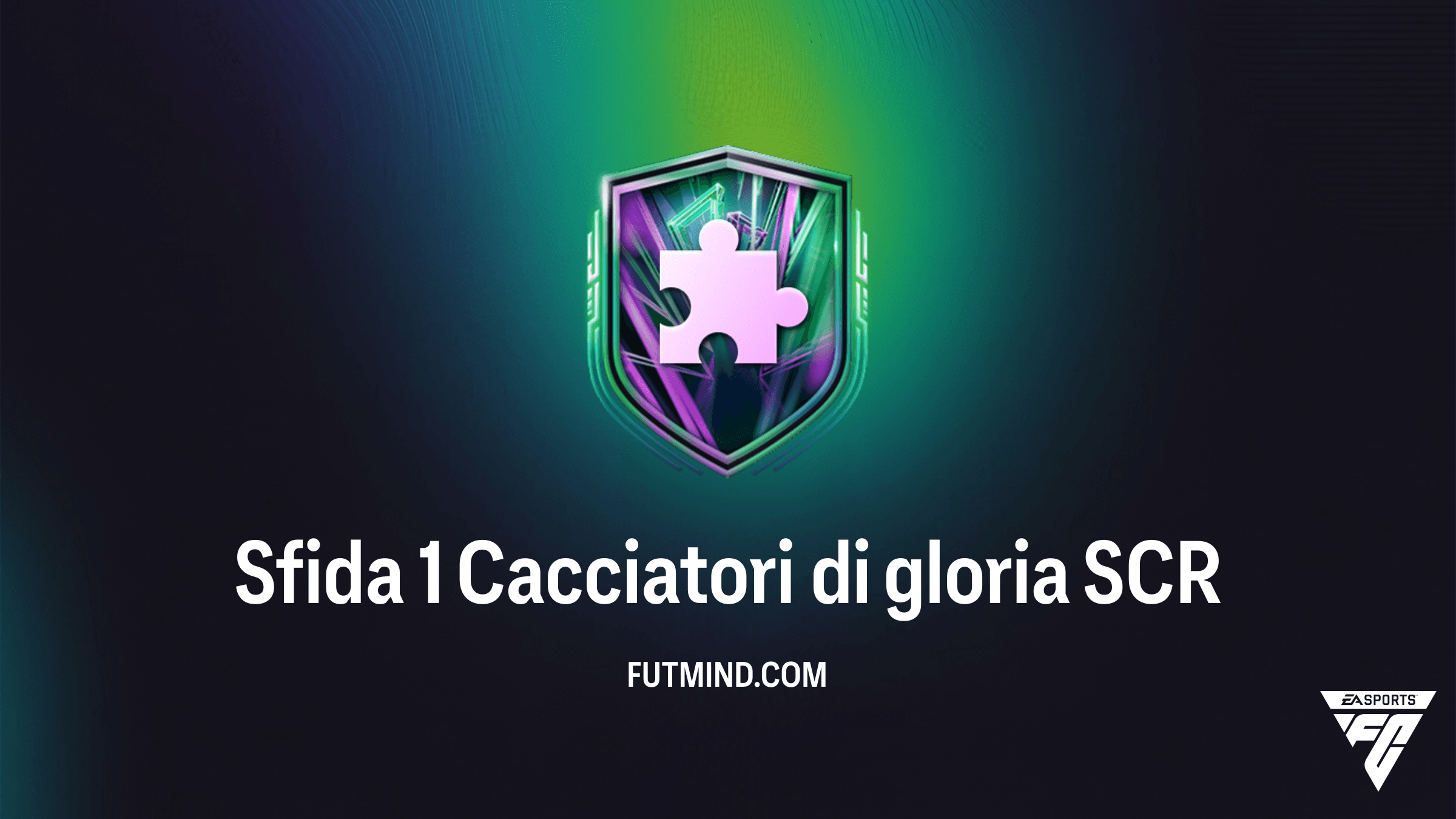 FC 26: Guida Completa alla SCR Sfida 1 Cacciatori di gloria - Soluzioni e Requisiti