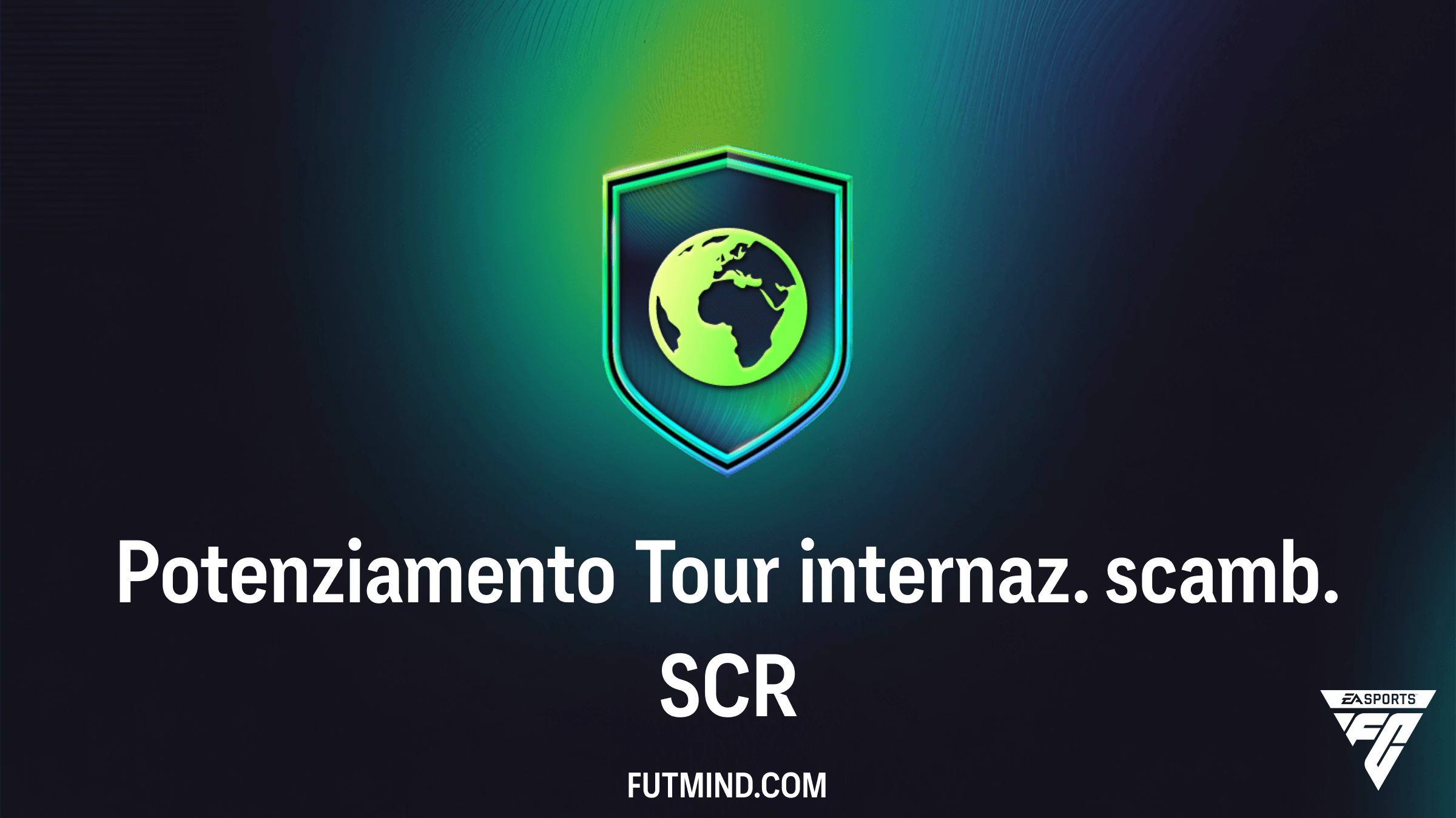 Guida alla SCR Potenziamento Tour internaz. scamb. in FC 26: Analisi e Soluzioni