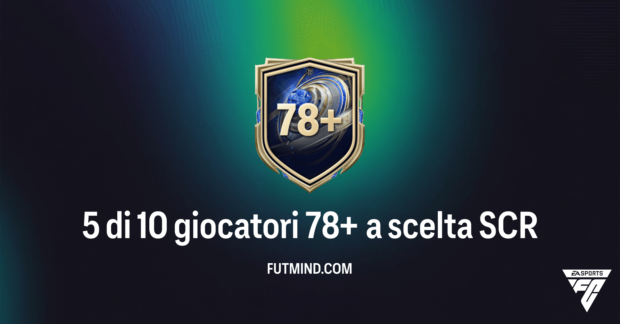 La SCR "5 di 10 giocatori 78+ a scelta": Analisi Completa e Soluzione Economica per FC 26 Ultimate Team