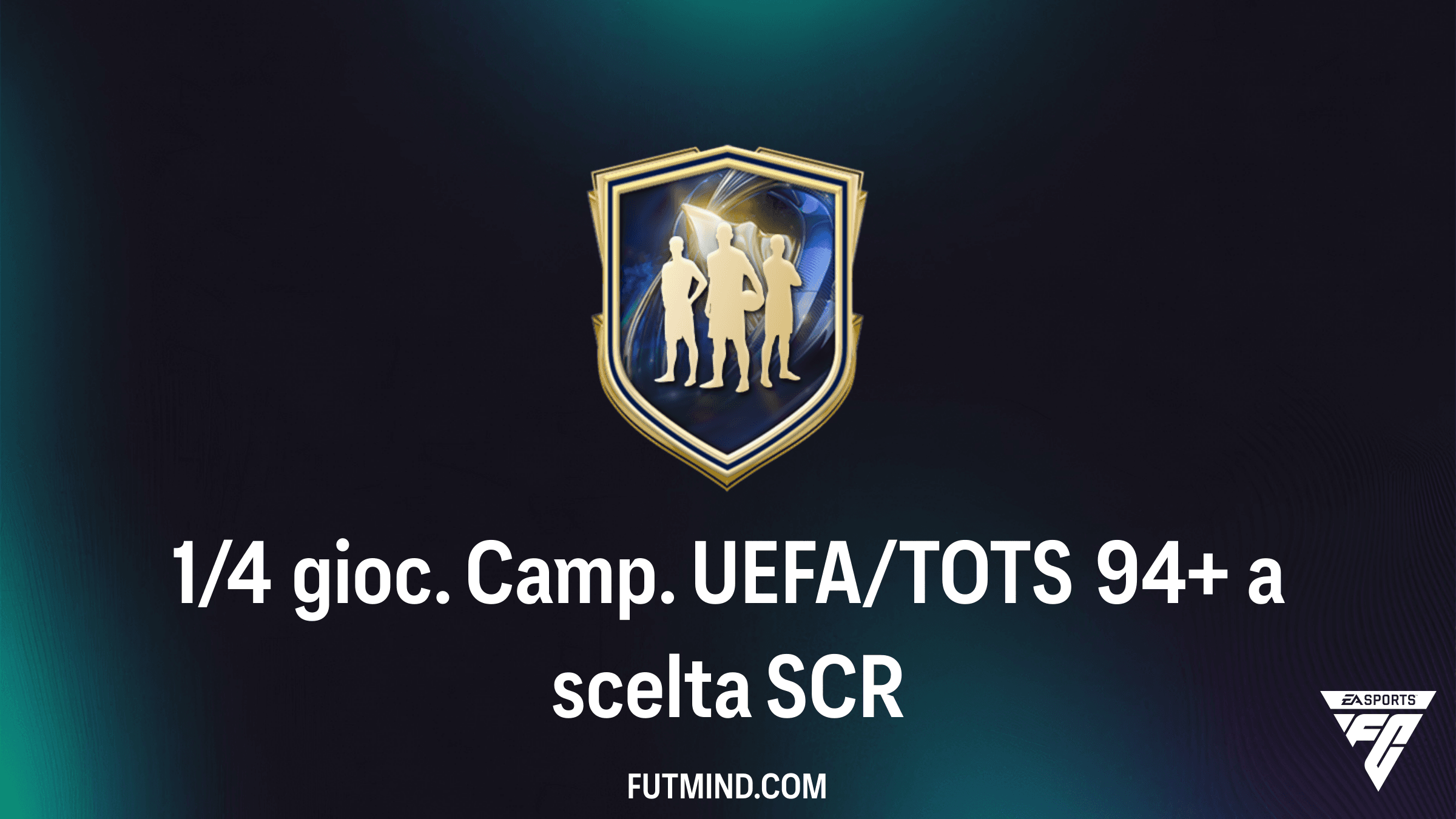 FC 26: Guida alla SCR 1/4 gioc. Camp. UEFA/TOTS 94+ a scelta - Soluzioni e Analisi