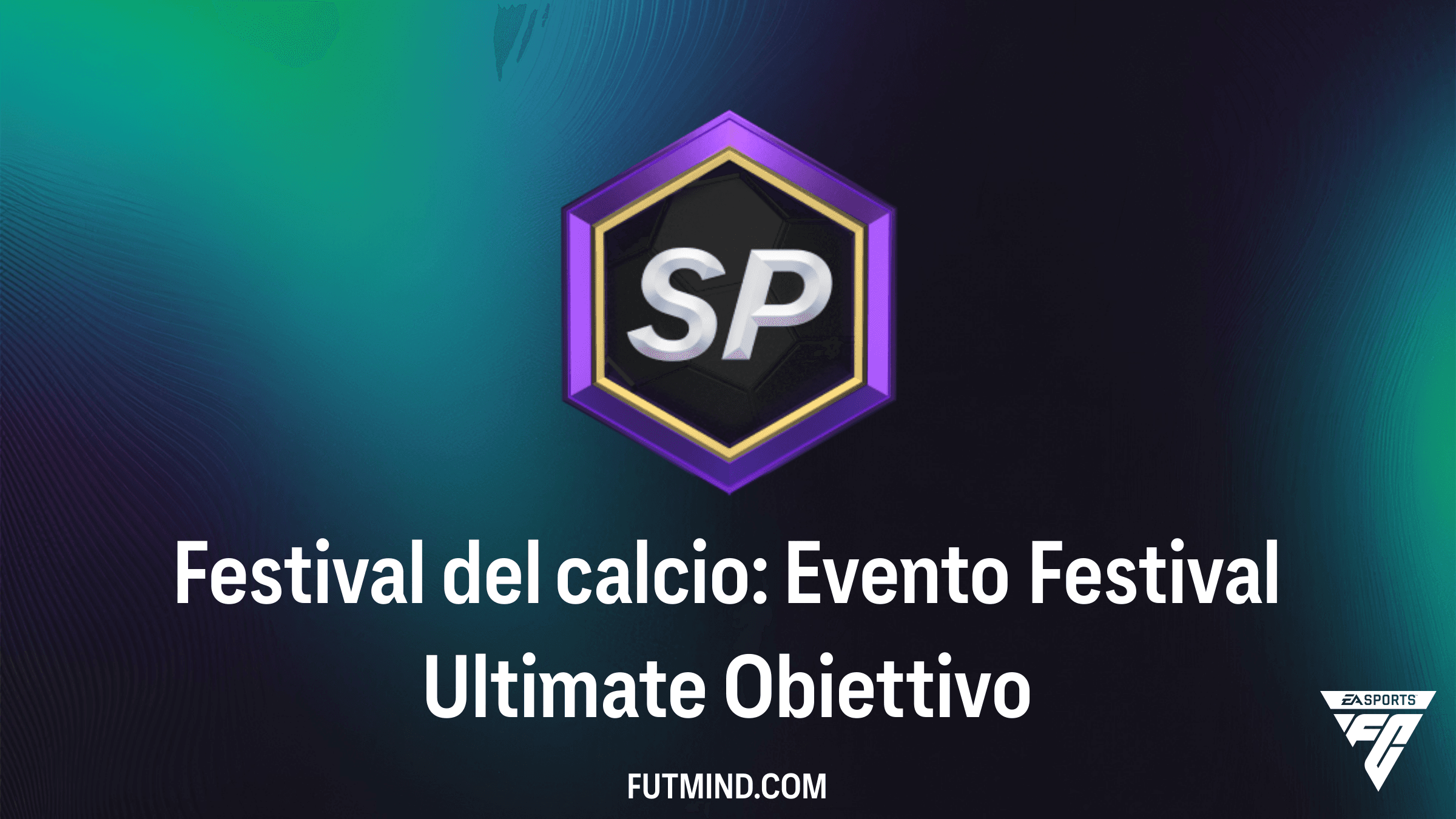 Come completare l'Obiettivo Festival del calcio: Evento Festival Ultimate in FC 26