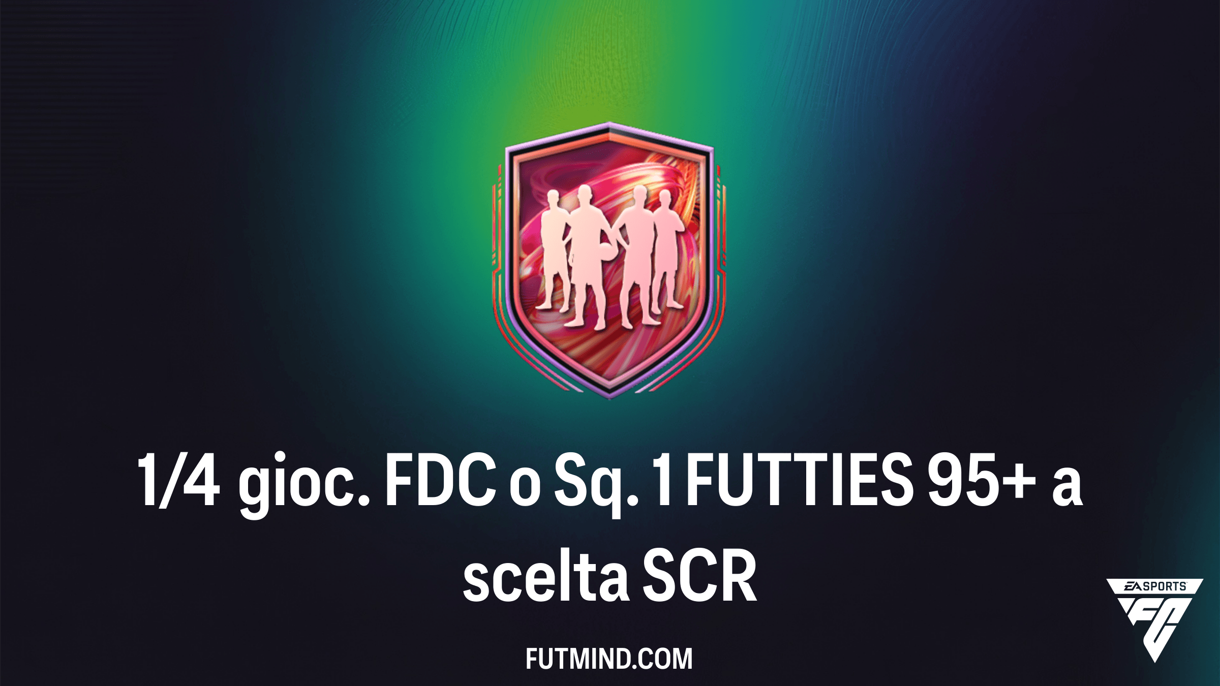 Guida alla SCR 1/4 gioc. FDC o Sq. 1 FUTTIES 95+ a scelta: Soluzioni e Analisi