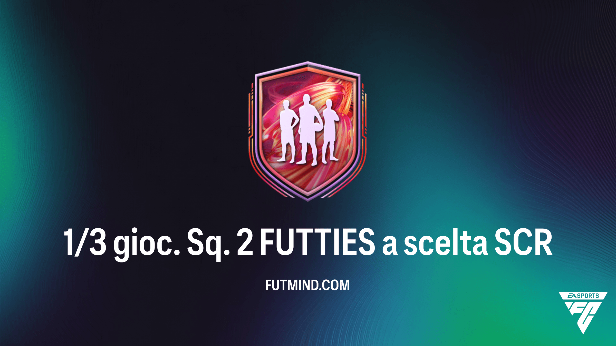 SCR 1/3 gioc. Sq. 2 FUTTIES a scelta: Guida Completa e Soluzioni FC 26