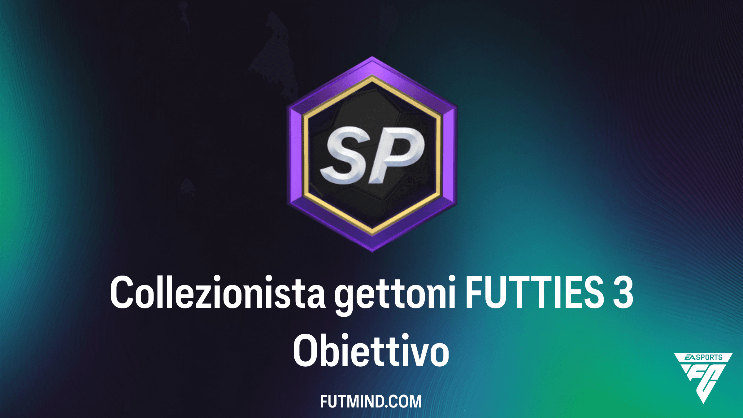 Guida Completa all'Obiettivo Collezionista gettoni FUTTIES 3 in FC 26