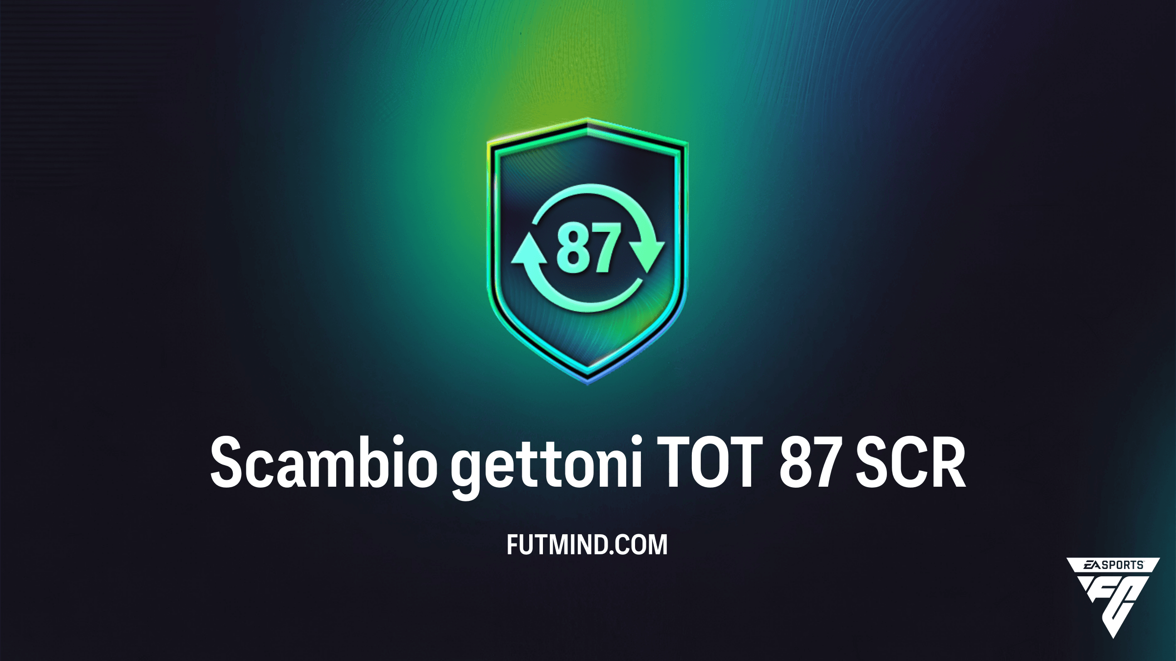FC 26 Ultimate Team: Guida alla SCR Scambio gettoni TOT 87