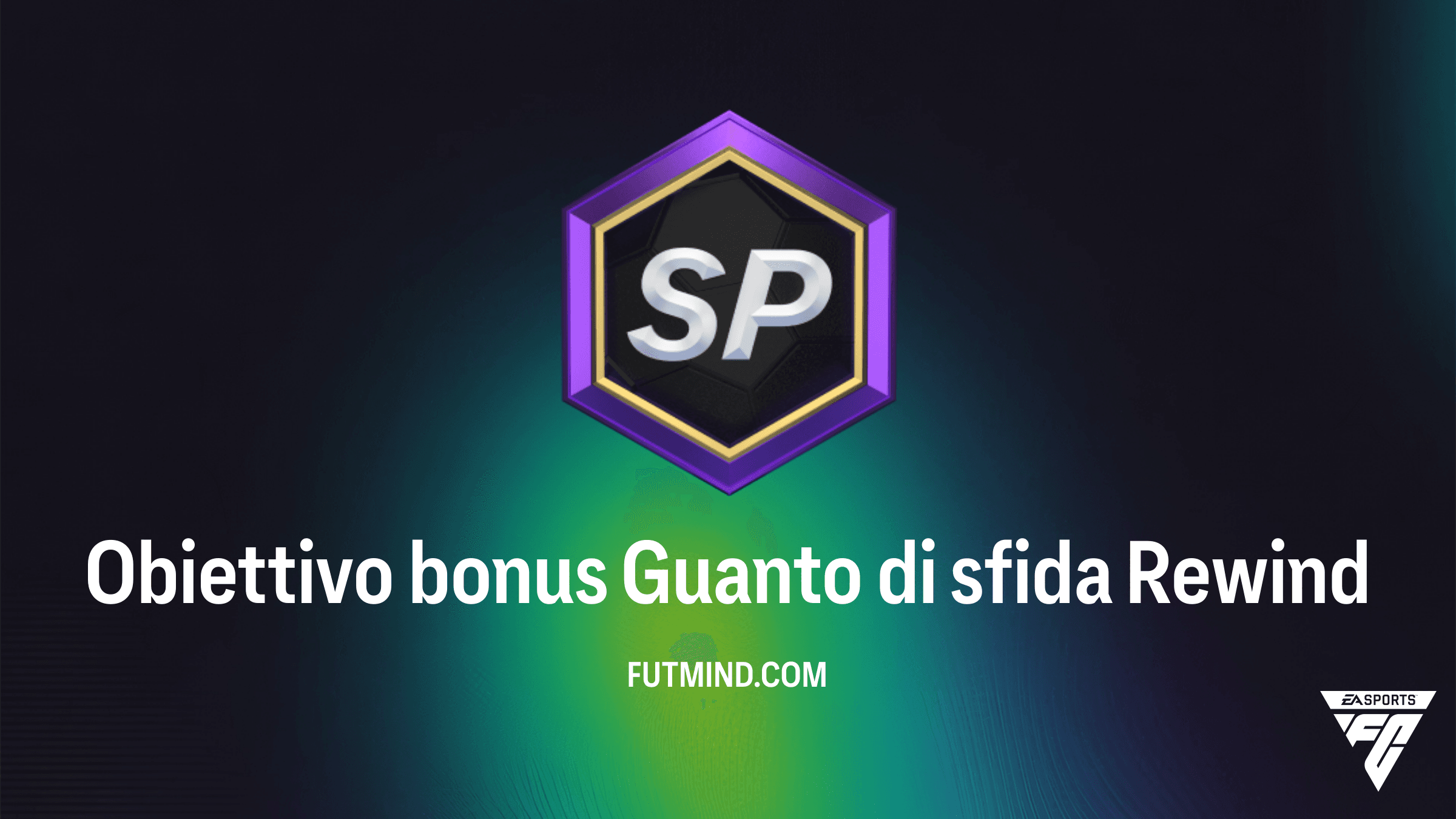 FC 26: Come completare l'Obiettivo bonus Guanto di sfida Rewind